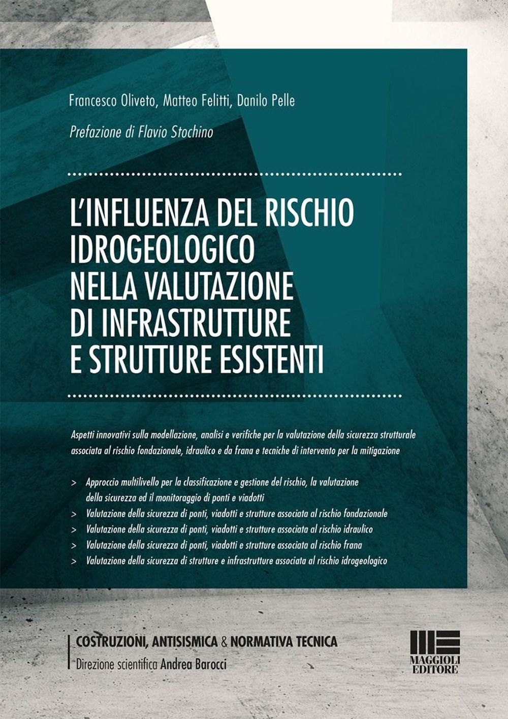 L'influenza del rischio idrogeologico nella valutazione di infrastrutture e strutture esistenti. Aspetti innovativi sulla modellazione, analisi e verifiche per la valutazione della sicurezza strutturale associata al rischio fondazionale, idraulico e da frana e tecniche di intervento per la mitigazione