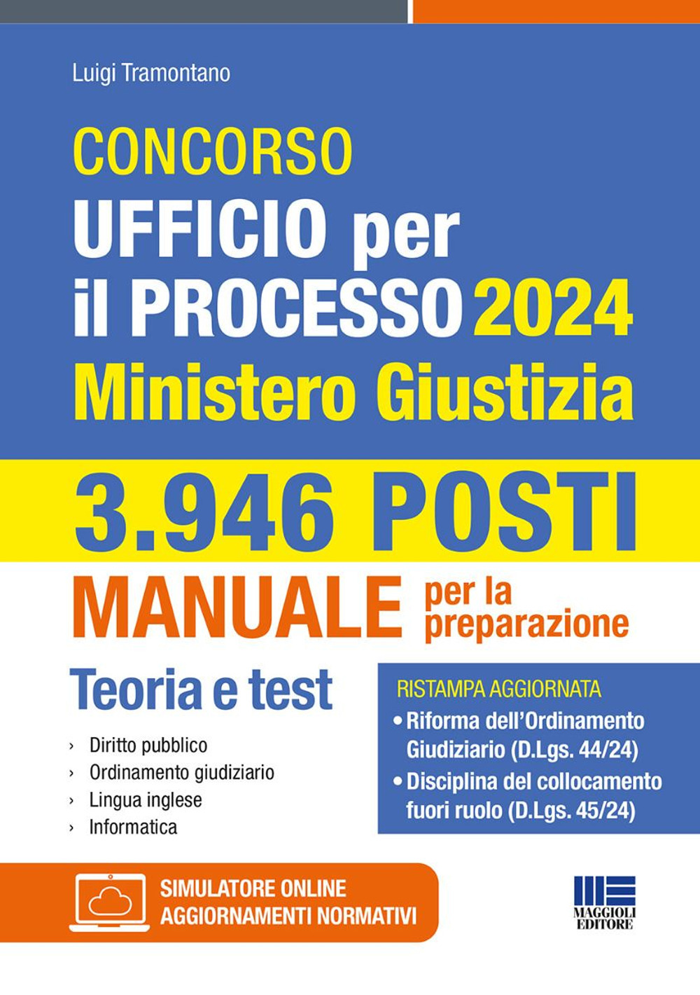 Concorso Ufficio per il processo 2024. 3.946 posti. Ministero Giustizia. Manuale per la preparazione