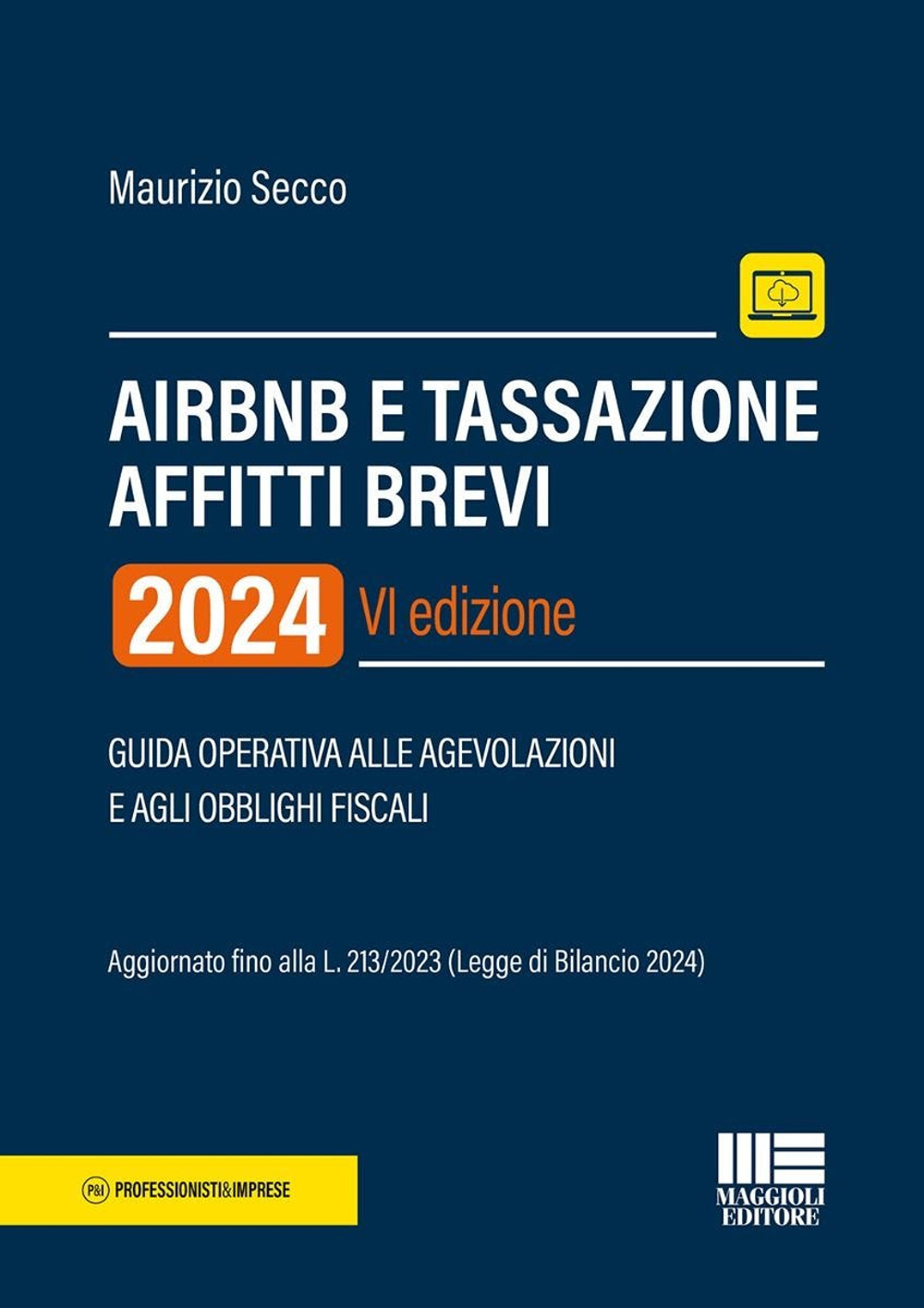 AirBnB e tassazione affitti brevi 2024. Guida operativa alle agevolazioni e agli obblighi fiscali