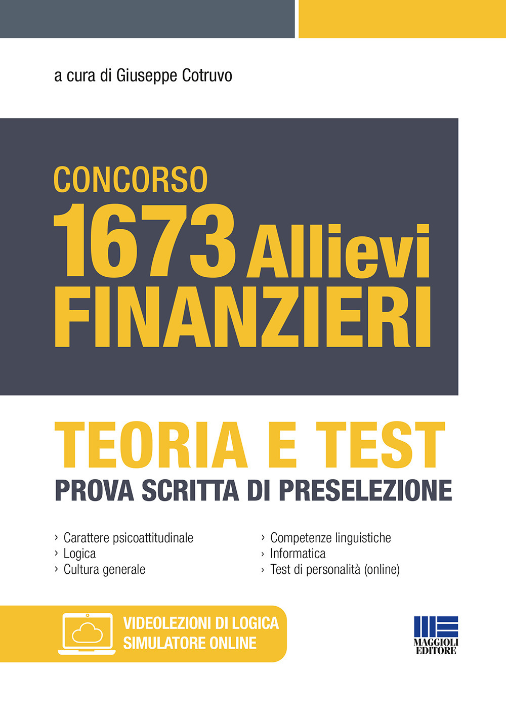 Concorso 1673 allievi finanzieri. Teoria e test. Prova scritta di preselezione