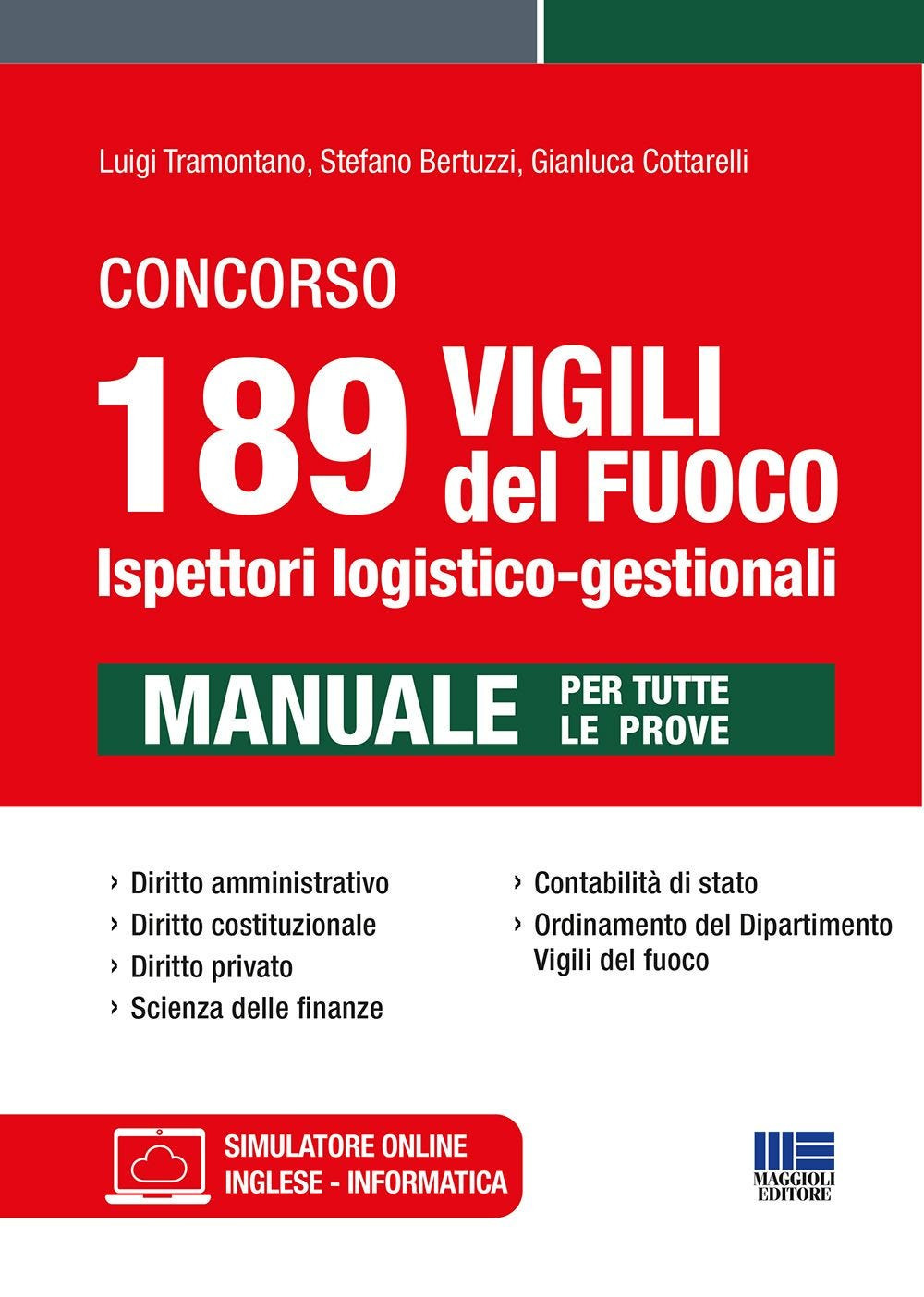 Concorso 189 vigili del fuoco. Ispettori logistico-gestionali. Manuale per tutte le prove