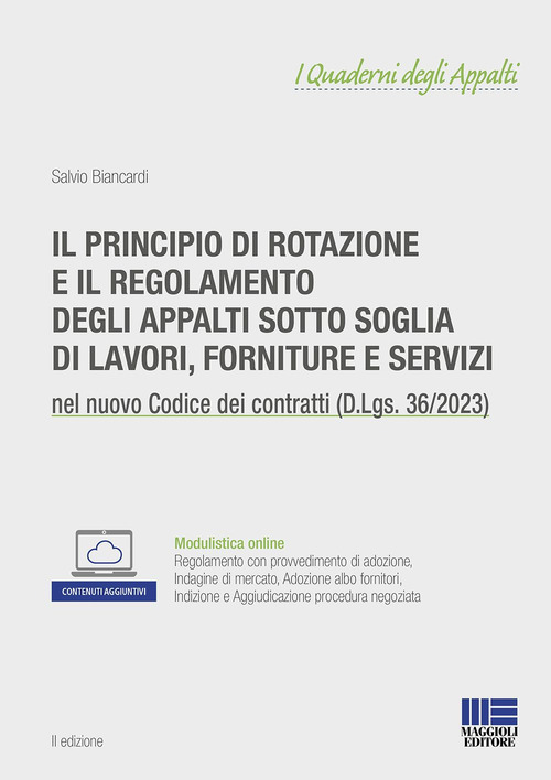 Il principio di rotazione e il regolamento degli appalti sotto soglia di lavori, forniture e servizi
