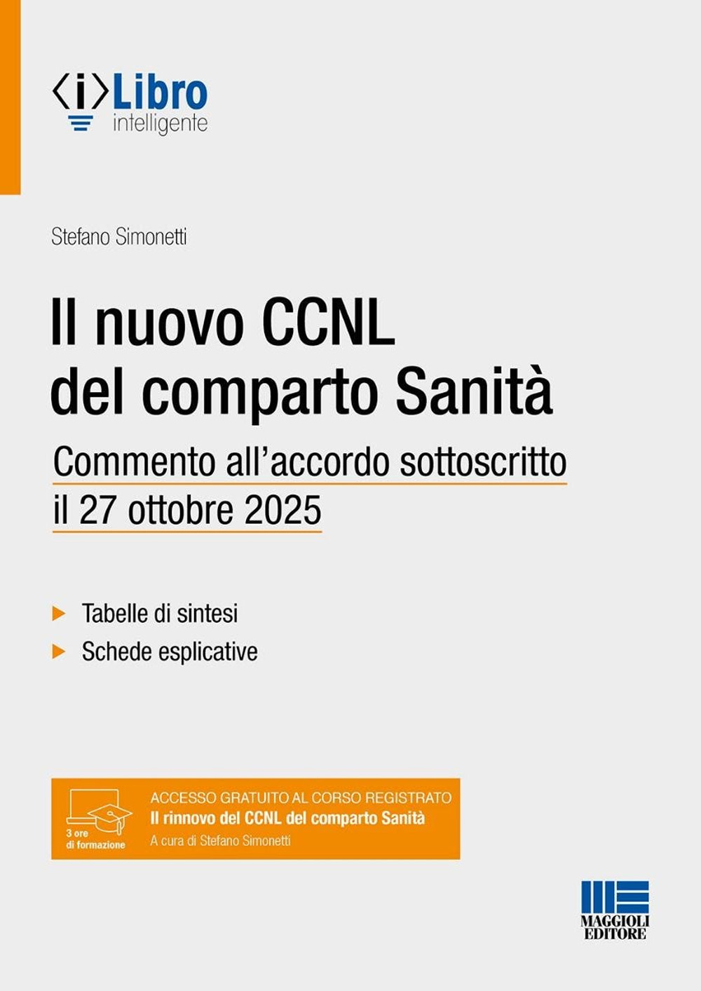Il nuovo CCNL del comparto Sanità. Commento all'accordo sottoscritto il 27 ottobre 2025