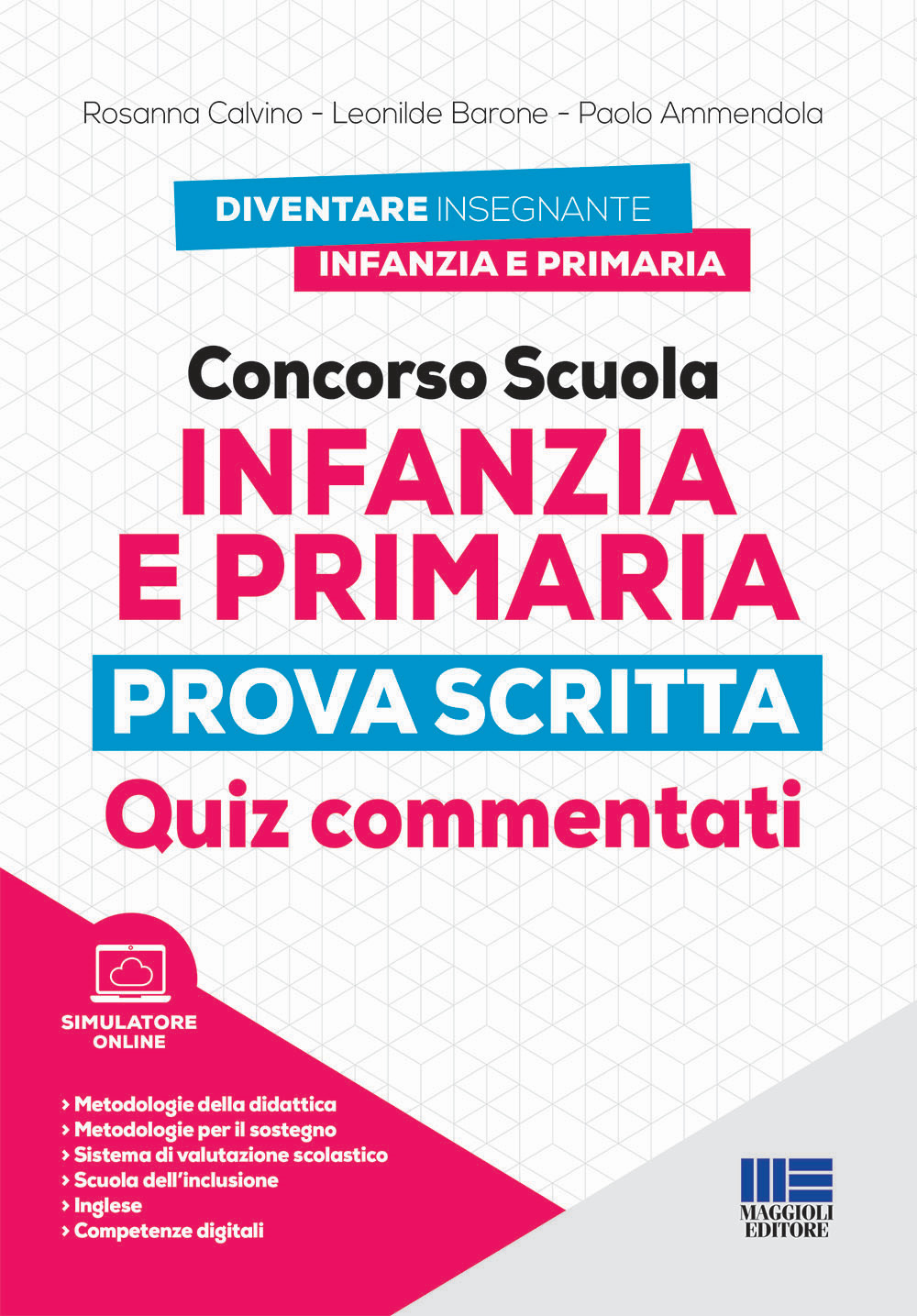 Concorso scuola infanzia e primaria. Prova scritta. Quiz commentati