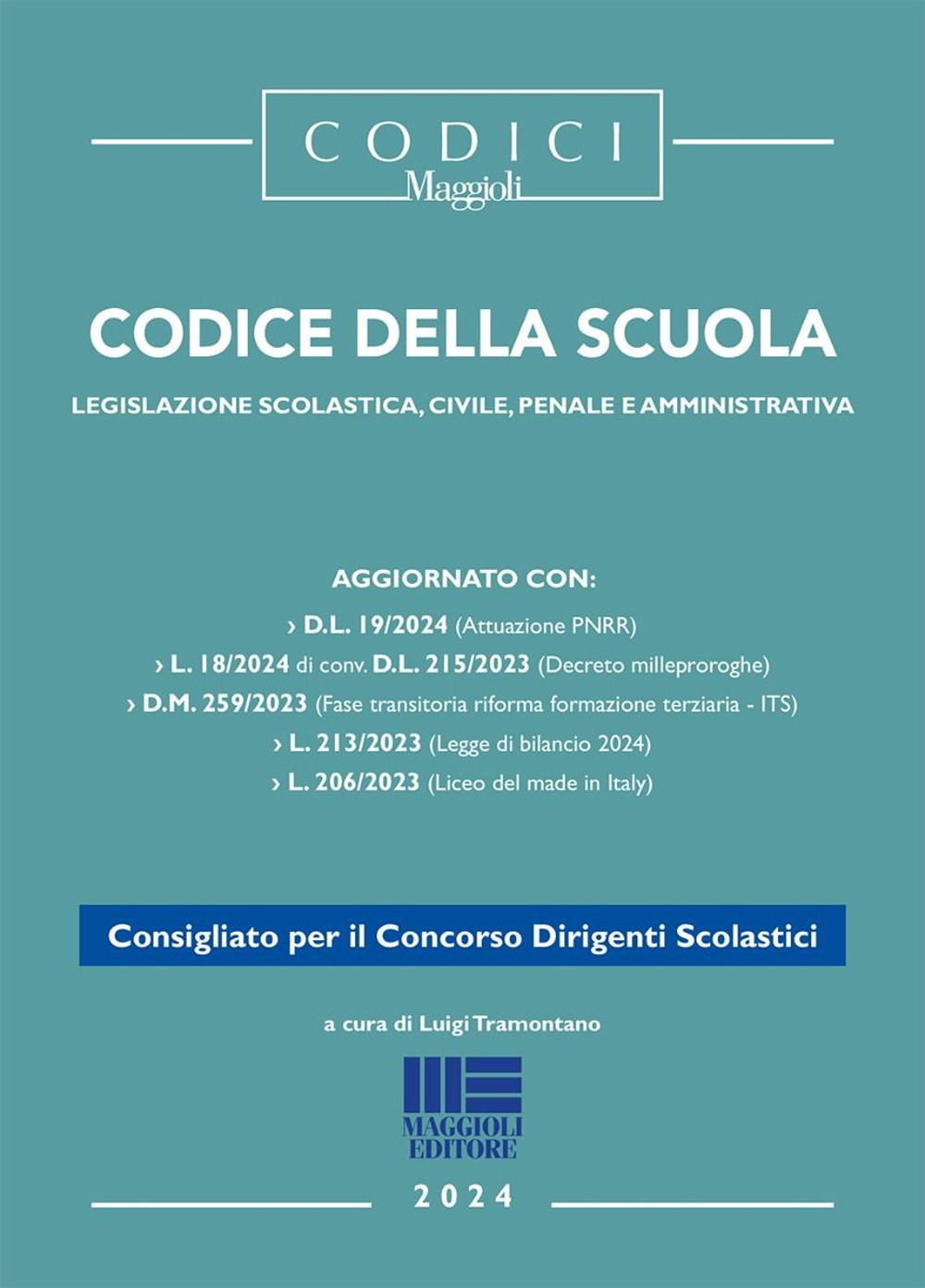 Codice della Scuola. Legislazione scolastica, civile, penale e amministrativa