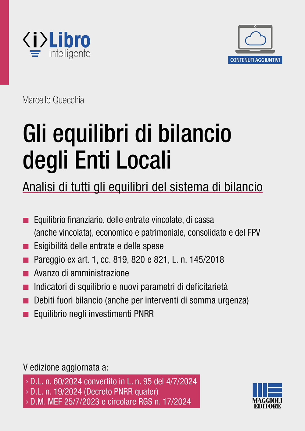 Gli equilibri di bilancio degli enti locali. Analisi di tutti gli equilibri del sistema di bilancio