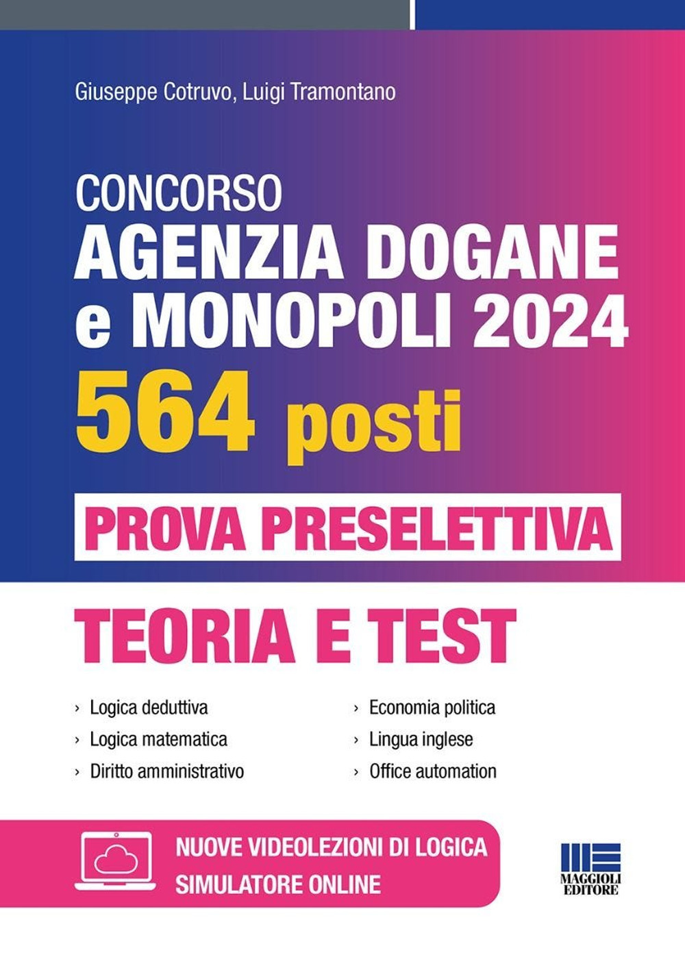 Concorso Agenzia Dogane e Monopoli 2024 per 564 posti. Prova preselettiva. Teoria e test