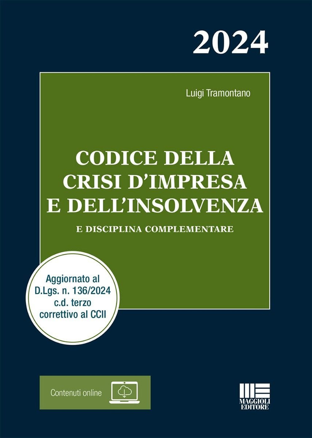 Codice della crisi d'impresa e dell'insolvenza. E disciplina complementare