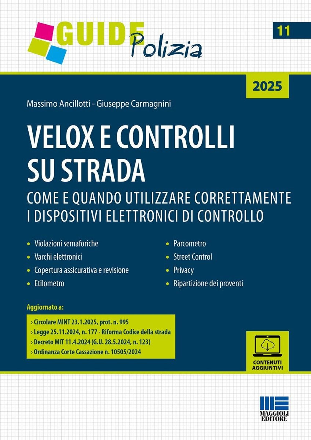 Velox e controlli su strada. Come e quando utilizzare correttamente i dispositivi elettronici di controllo
