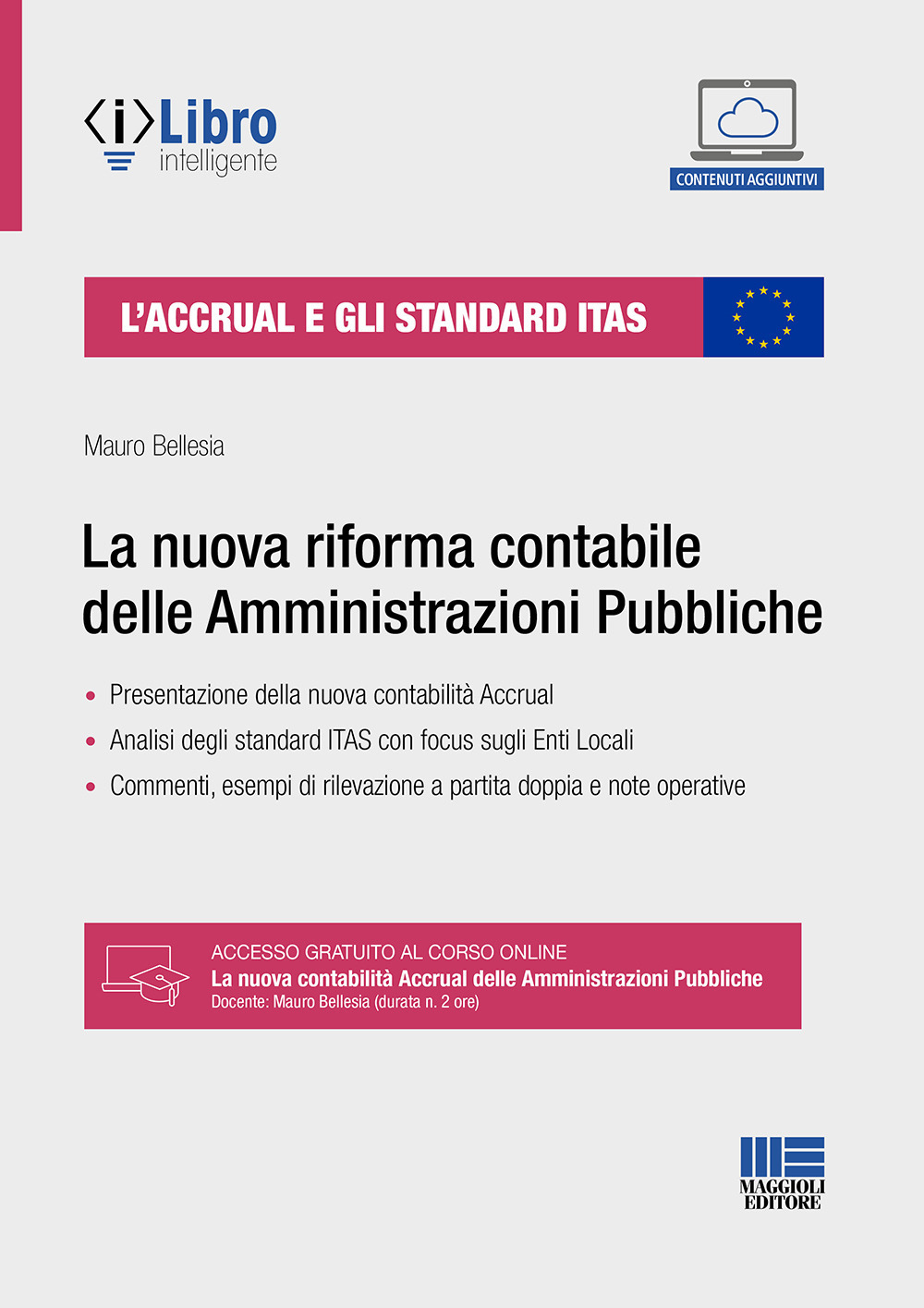 L'Accrual e gli standard ITAS. La nuova riforma contabile delle Amministrazioni Pubbliche