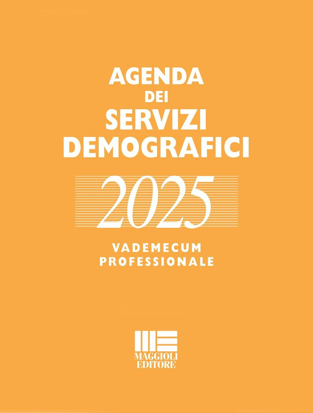 Agenda dei servizi demografici 2025. Vademecum professionale
