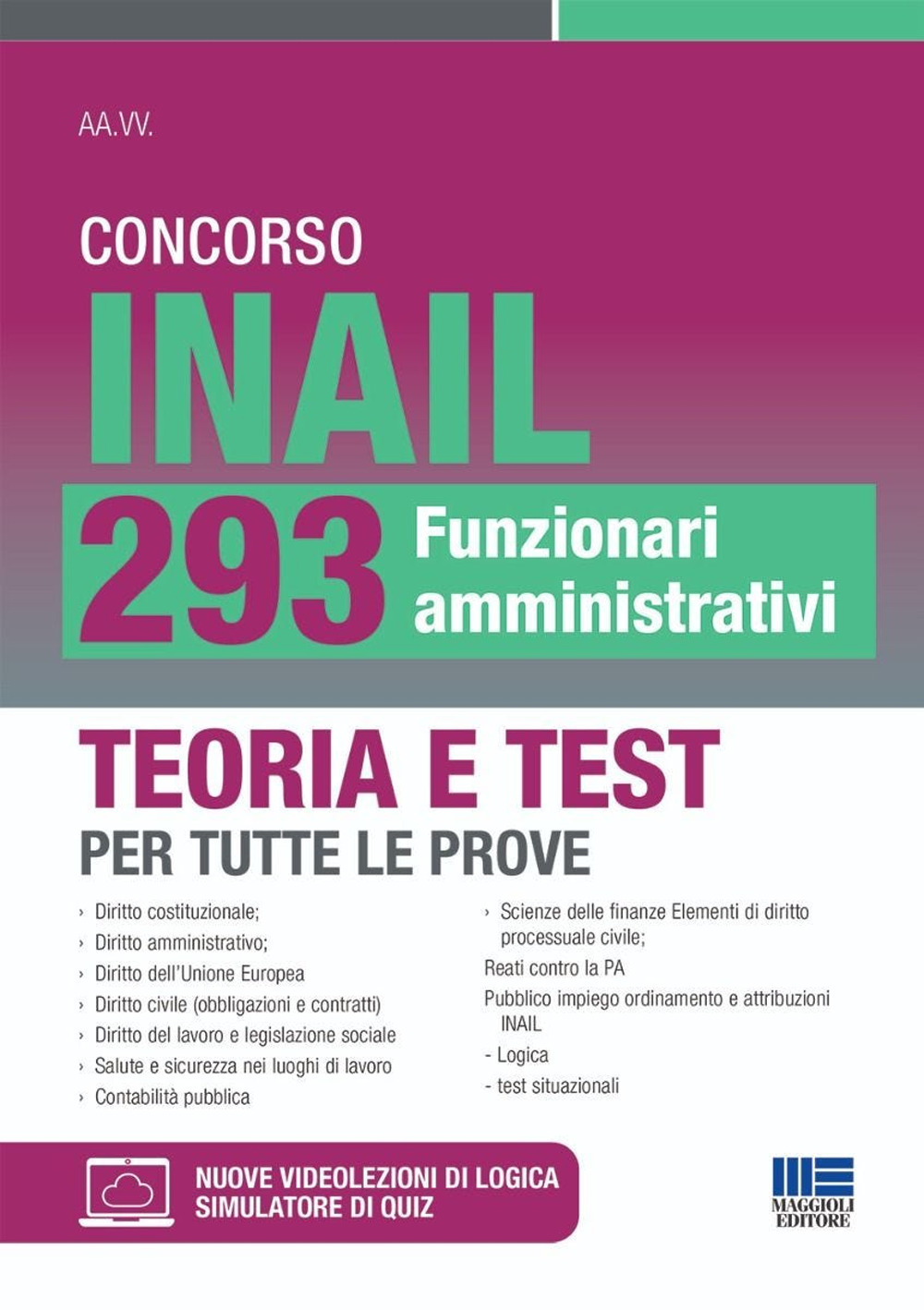 Concorso INAIL 293 Funzionari amministrativi. Teoria e test per tutte le prove