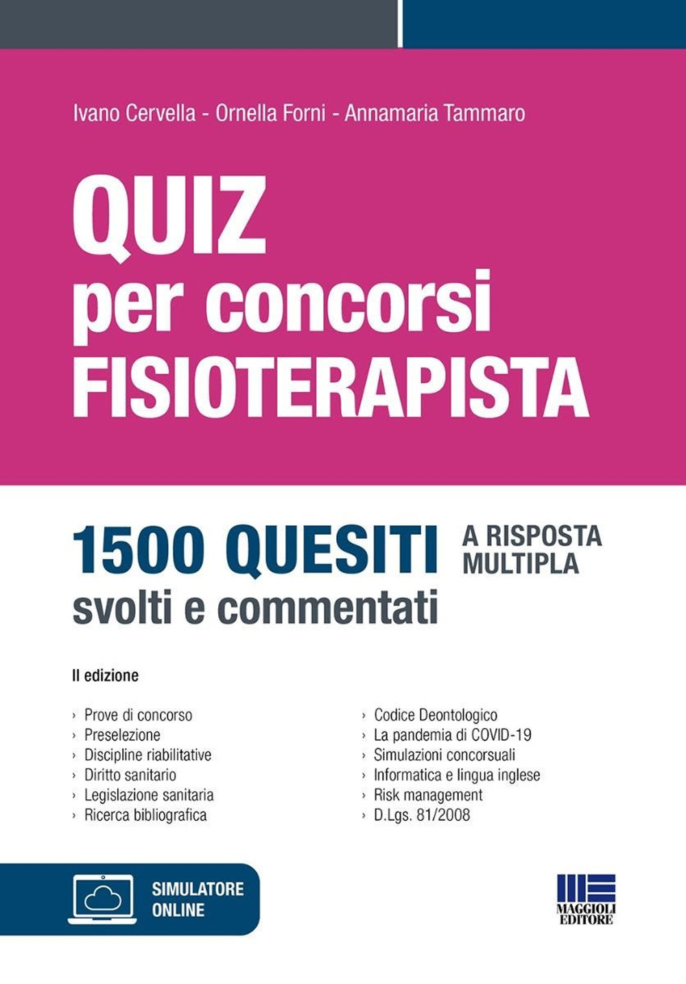 Quiz per concorsi. Fisioterapista. 1500 quesiti a risposta multipla, svolti e commentati