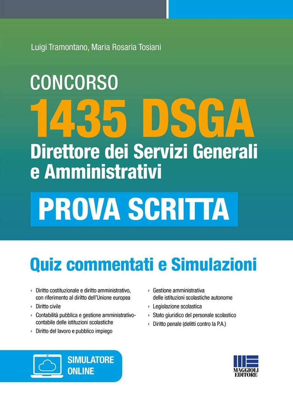 Concorso 1435 DSGA. Direttore dei servizi generali e amministrativi. Quiz commentati e simulazioni