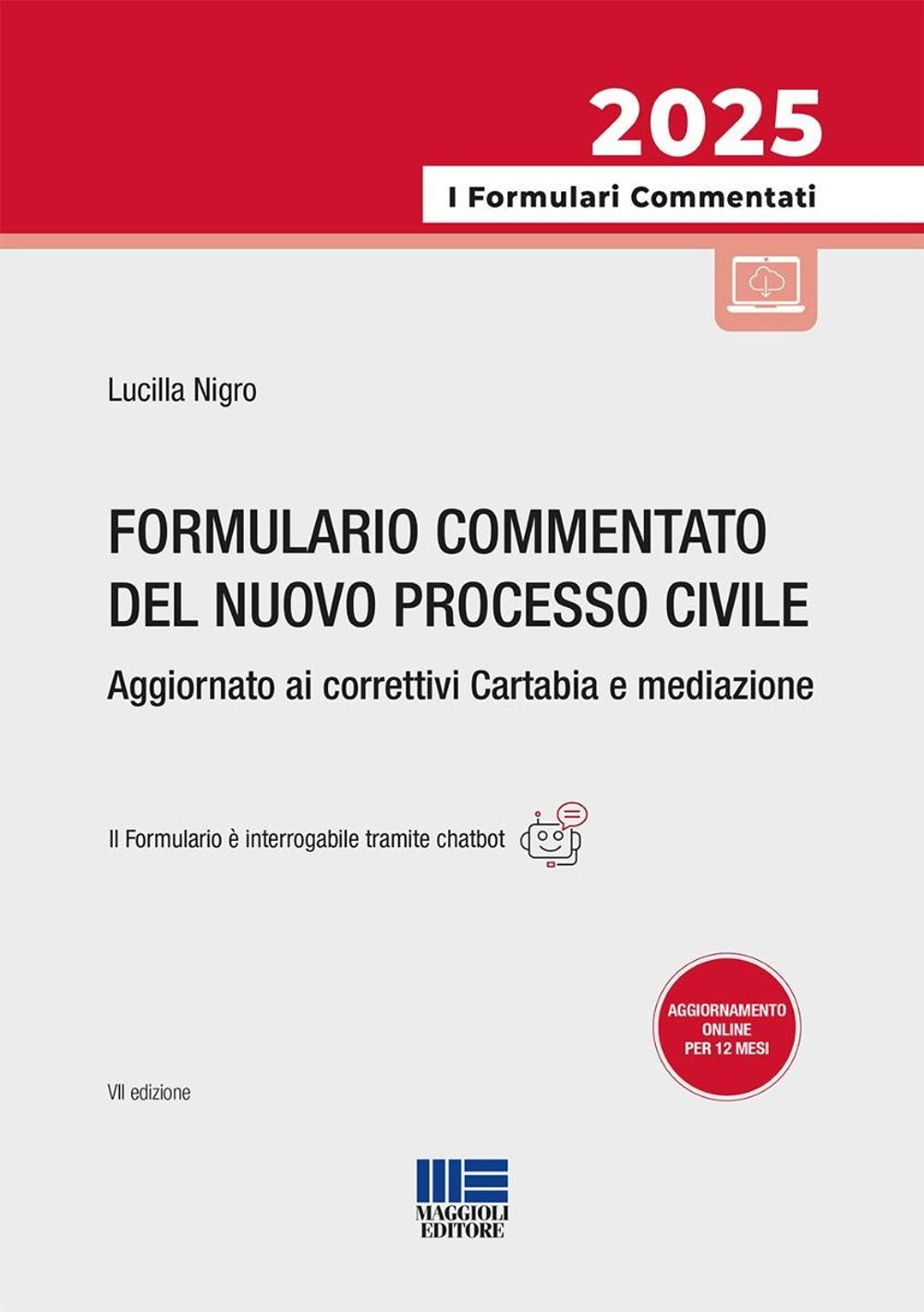 Formulario commentato del nuovo processo civile. Aggiornato ai correttivi Cartabia e mediazione
