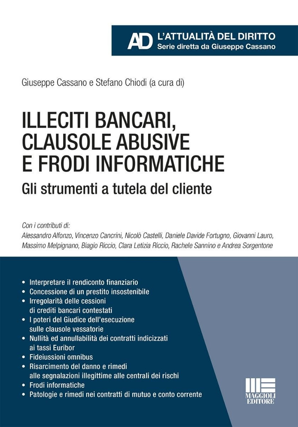 Illeciti bancari, clausole abusive e frodi informatiche. Gli strumenti a tutela del cliente