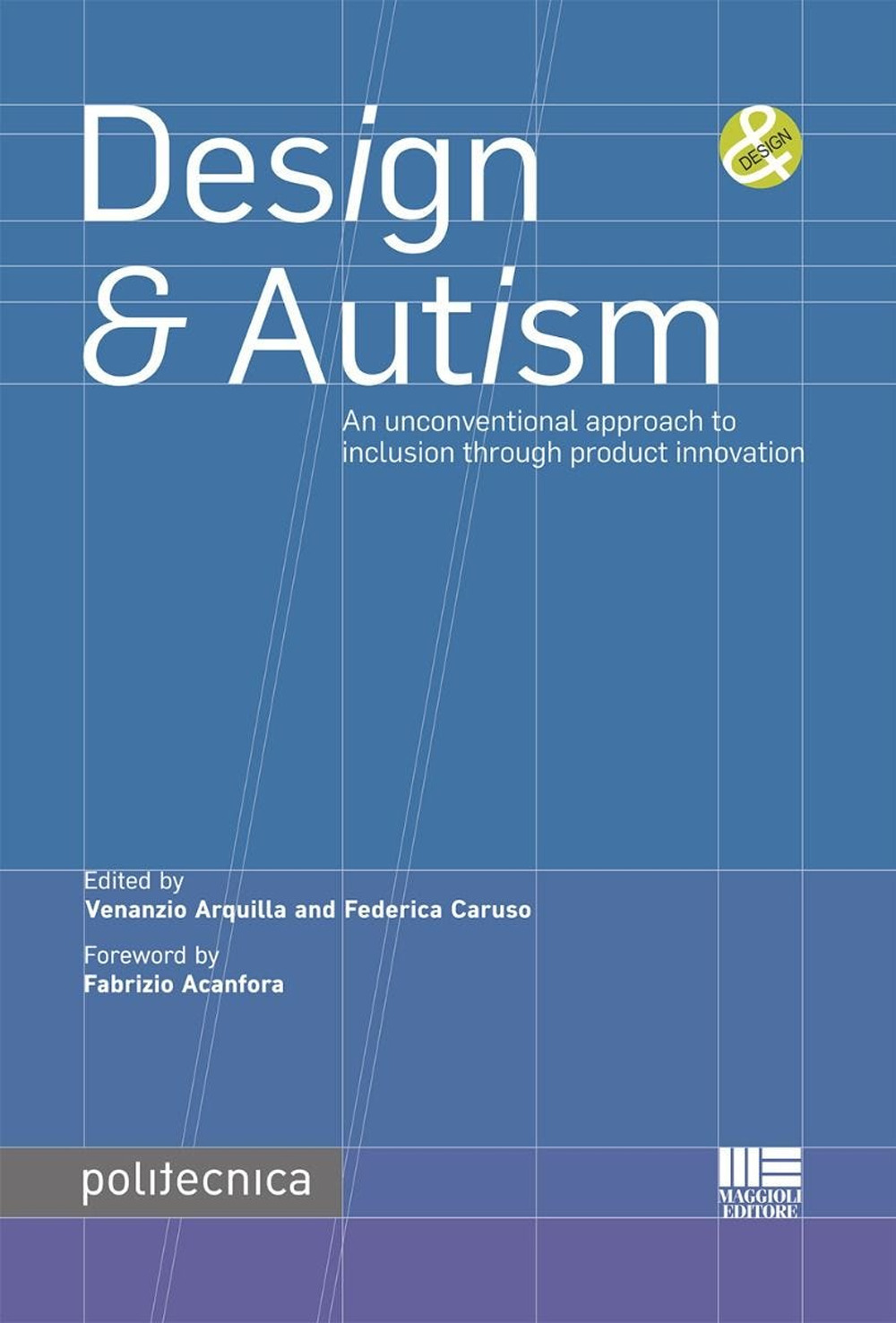 Design & Autism. An unconventional approach to inclusion through product innovation