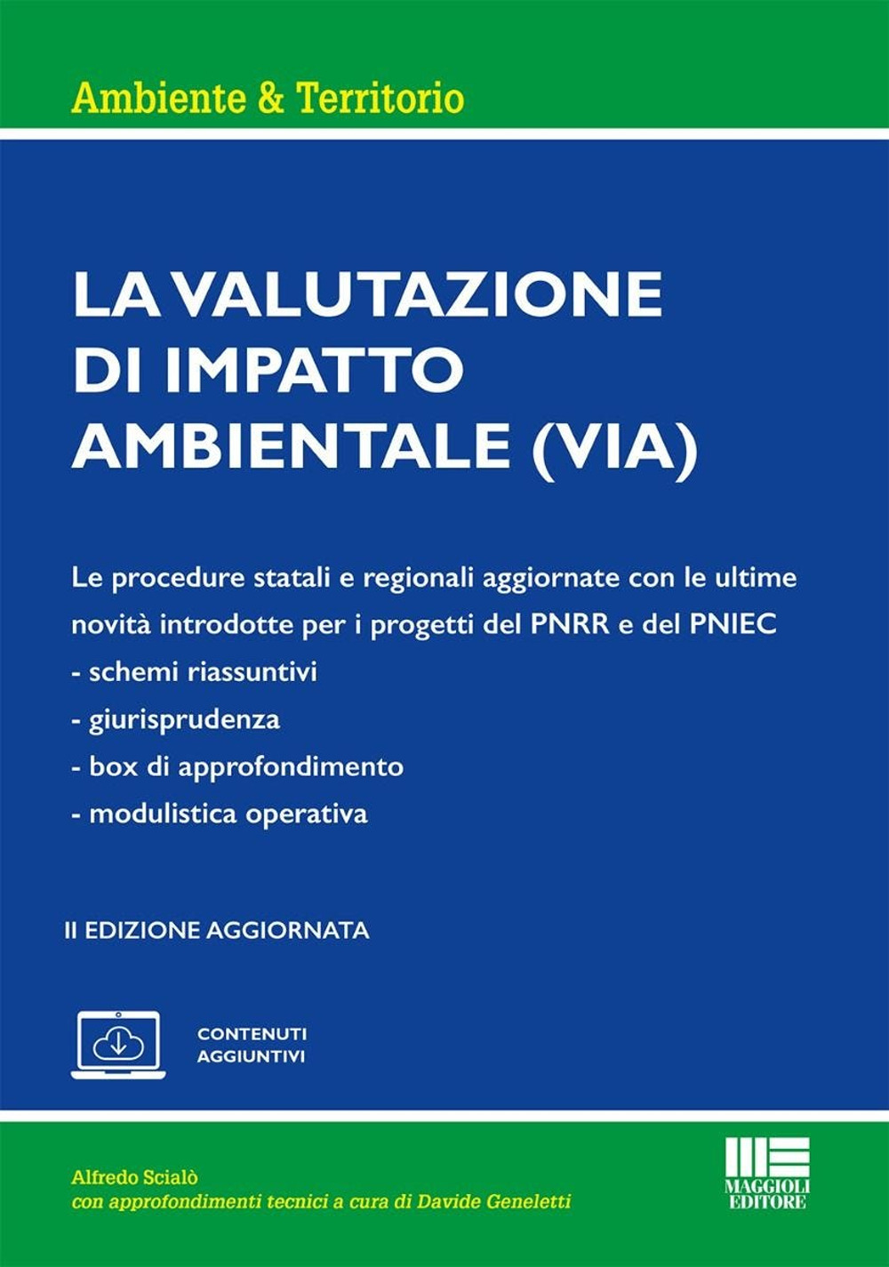 La valutazione di impatto ambientale. Le procedure statali e regionali aggiornate con le ultime novità introdotte per i progetti del PNRR e del PNIEC
