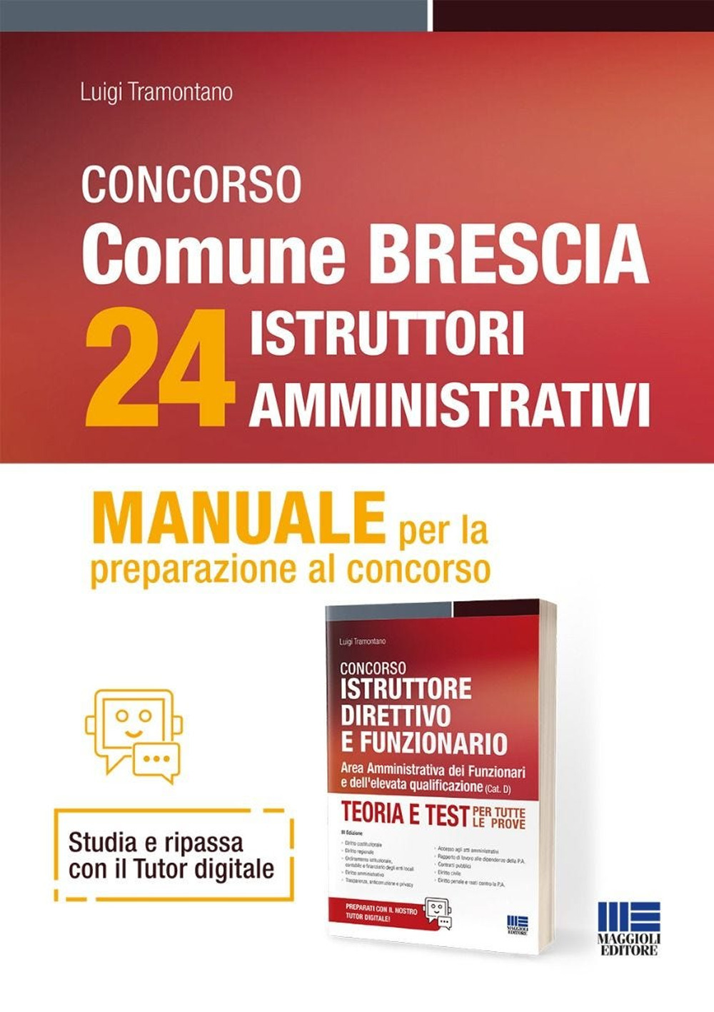Concorso comune di Brescia 24 istruttori amministrativi. Manuale per la preparazione al concorso