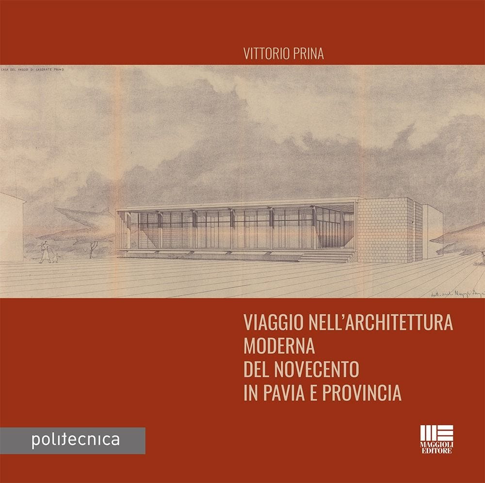 Viaggio nell'architettura moderna del Novecento in Pavia e provincia