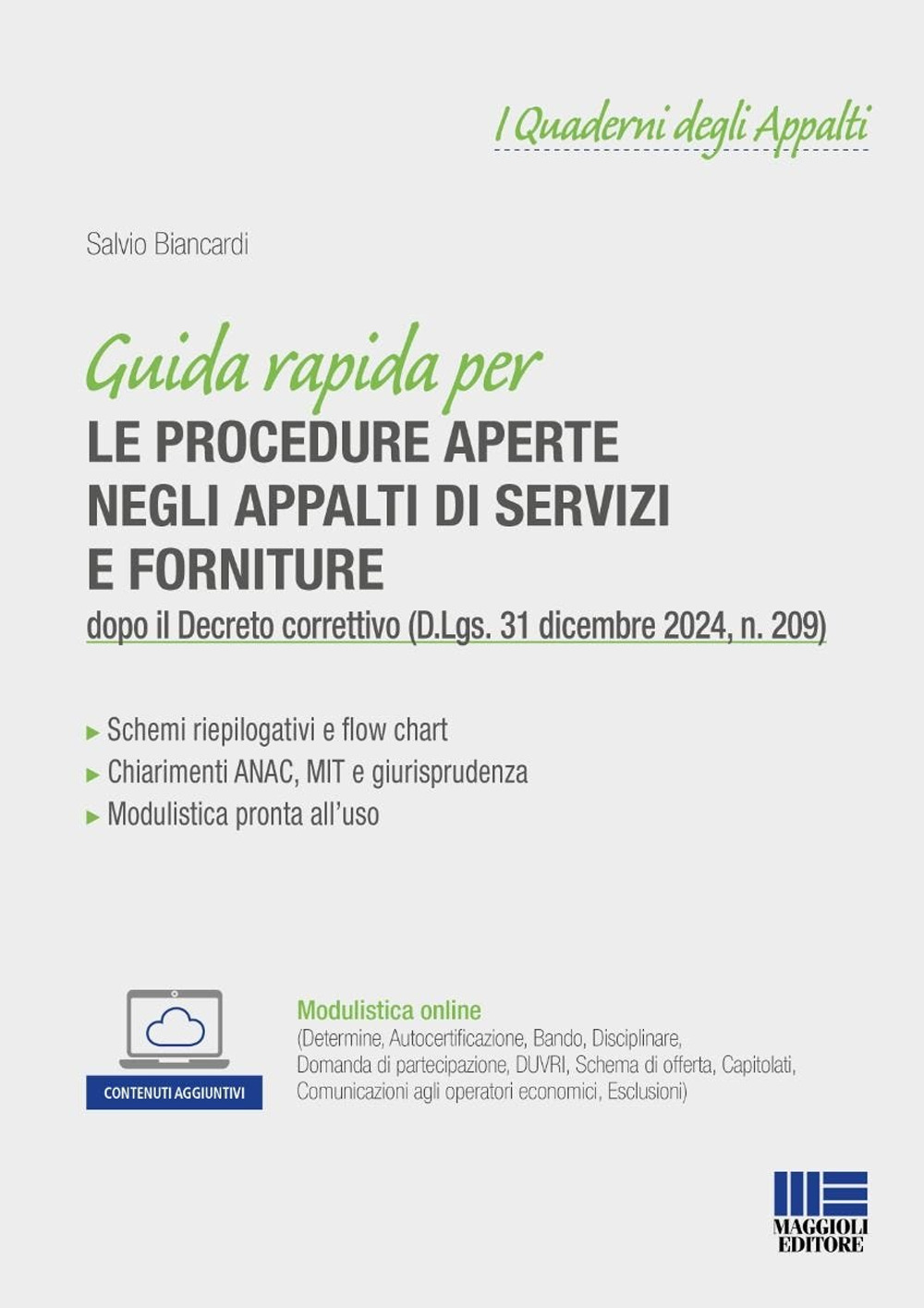 Guida rapida per le procedure aperte negli appalti di servizi e forniture. dopo il Decreto correttivo (D.Lgs. 31 dicembre 2024, n. 209)