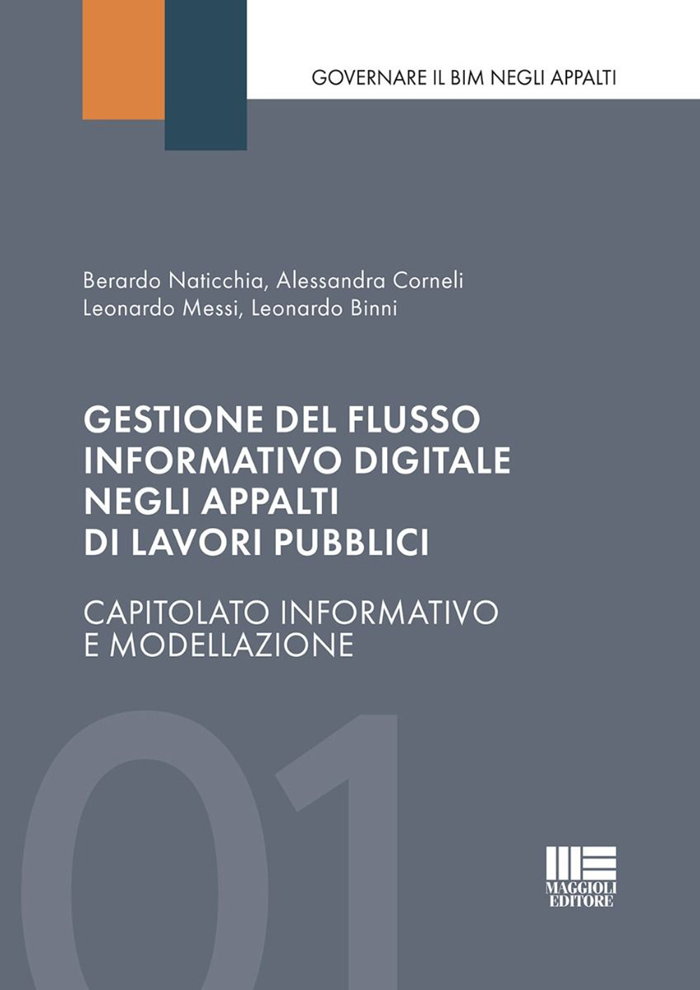 Gestione del flusso informativo digitale negli appalti di lavori pubblici. Capitolo informativo e modellazione