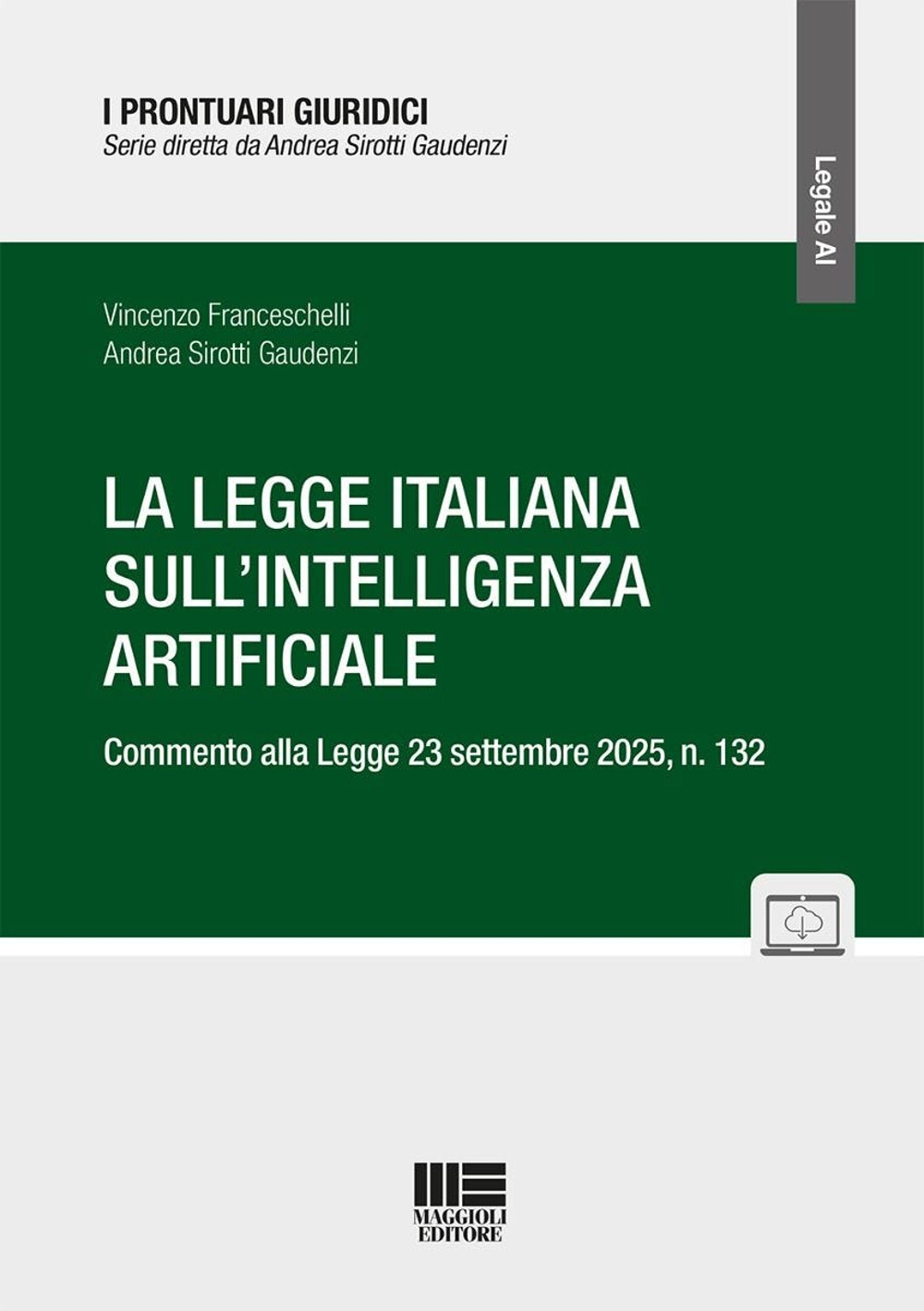 La legge italiana sull'Intelligenza Artificiale. Commento alla Legge 23 settembre 2025, n. 132