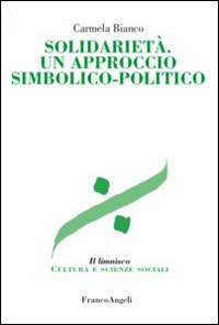 Solidarietà. Un approccio simbolico-politico