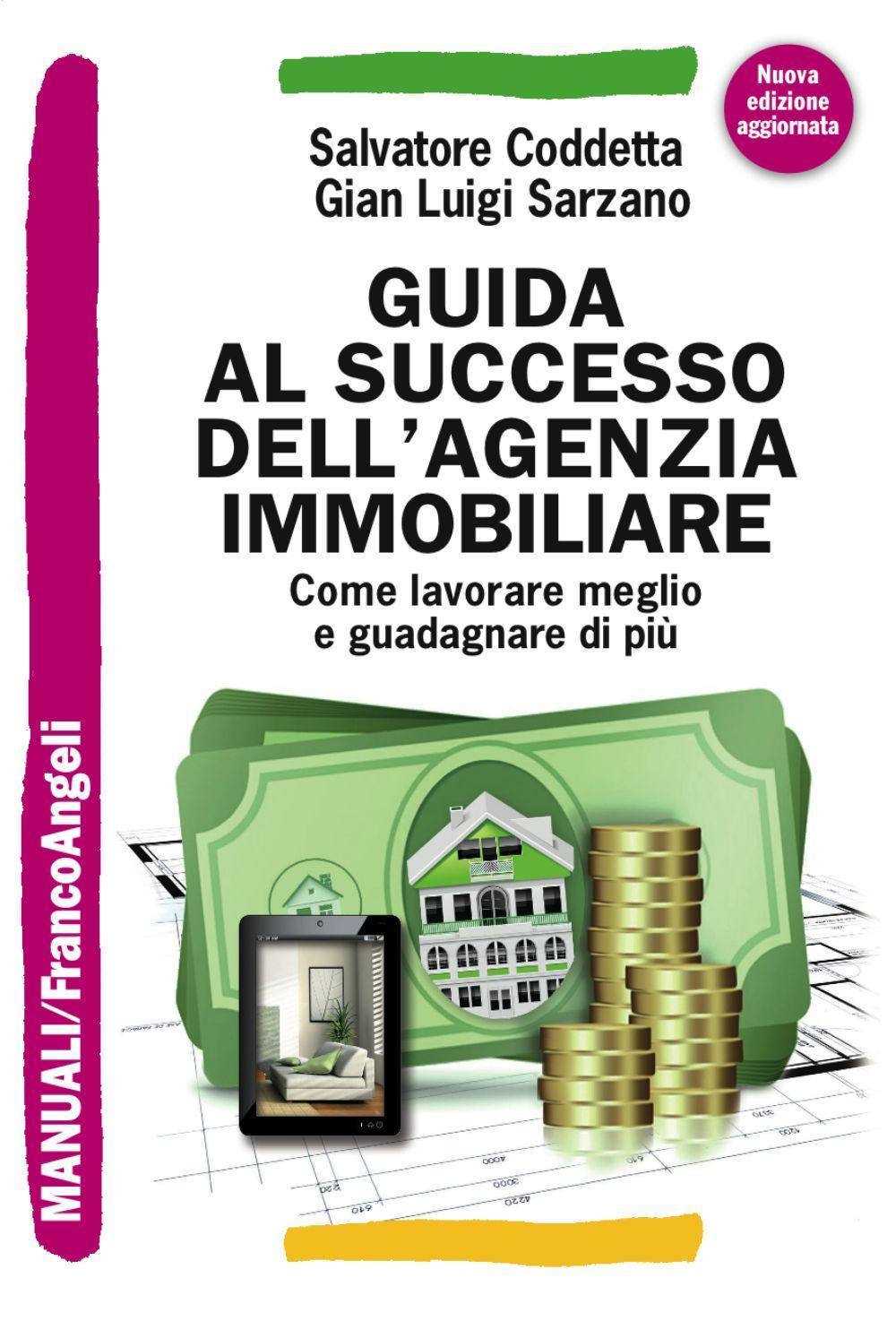 Guida al successo dell'agenzia immobiliare. Come lavorare meglio e guadagnare di più