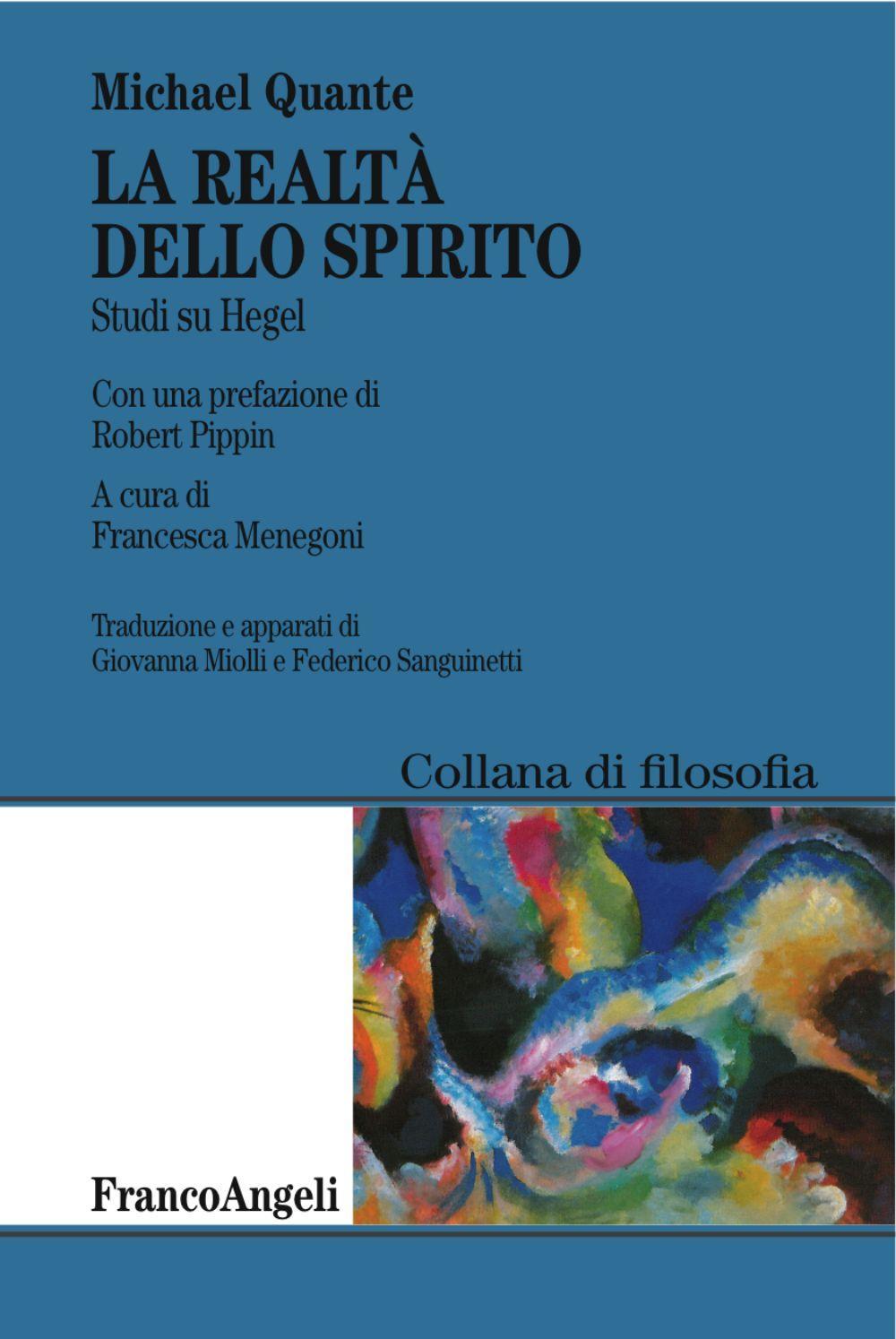 La realtà dello spirito. Studi su Hegel