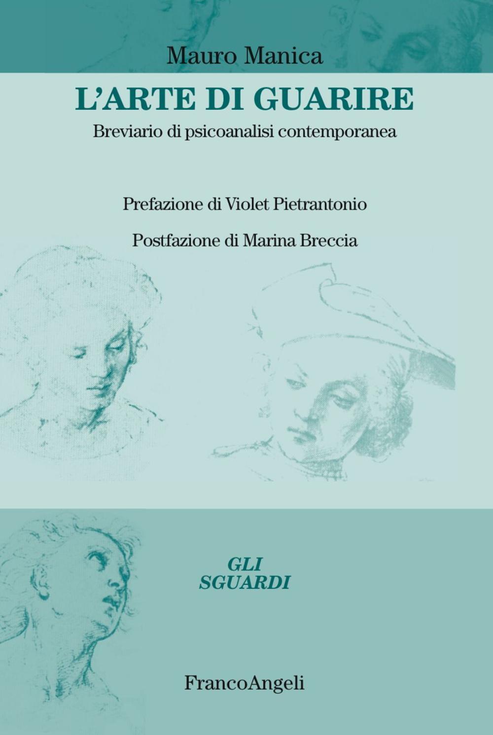 L'arte di guarire. Breviario di psicoanalisi contemporanea