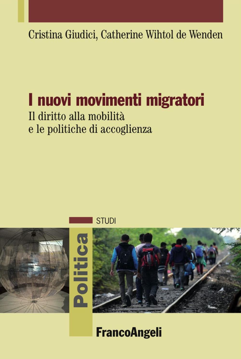 I nuovi movimenti migratori. Il diritto alla mobilità e le politiche di accoglienza