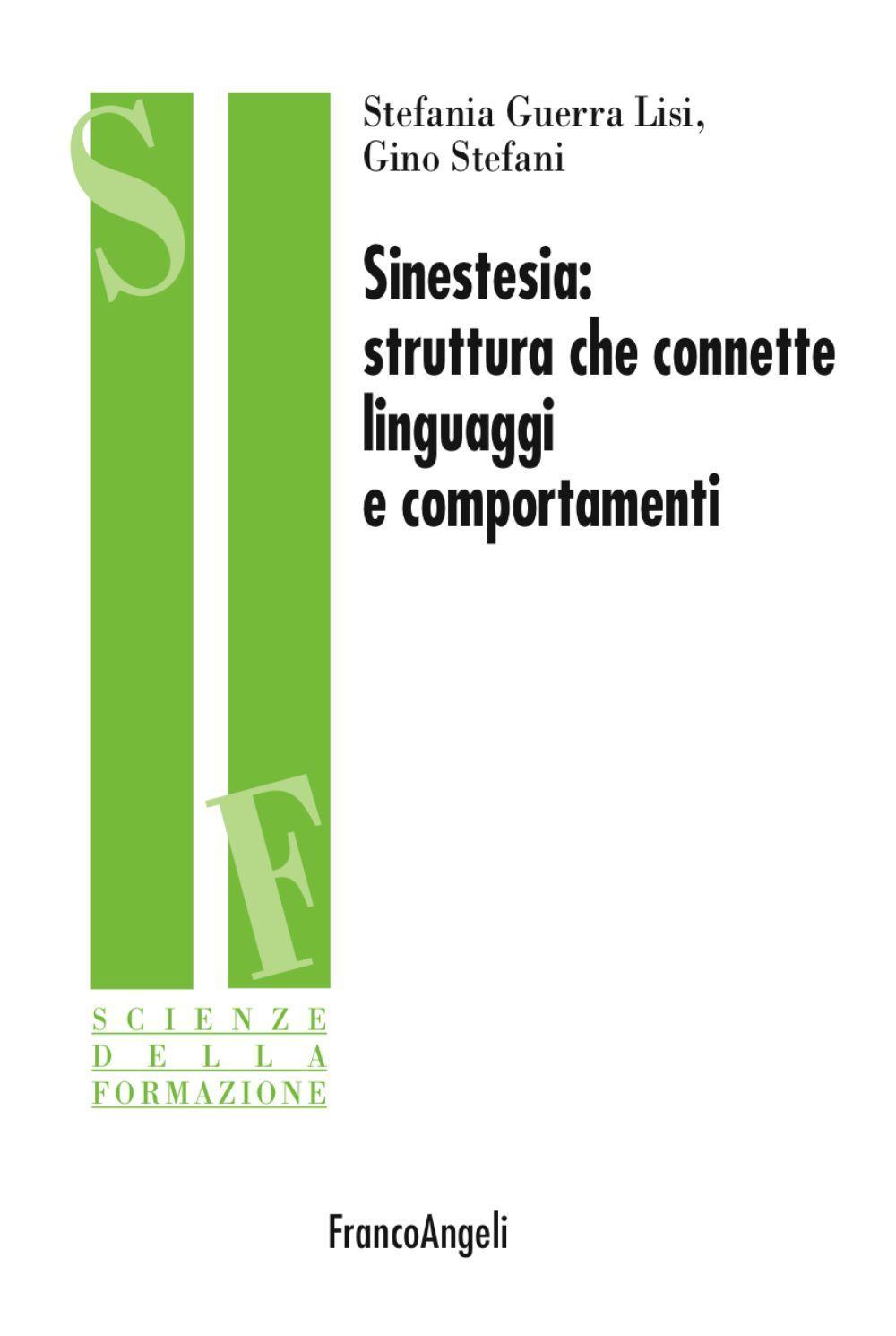 Sinestesia. Struttura che connette linguaggi e comportamenti