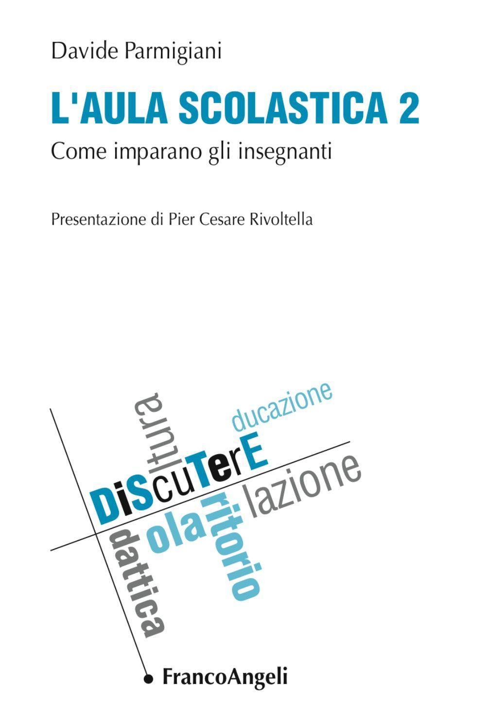 L'aula scolastica. Vol. 2: Come imparano gli insegnanti
