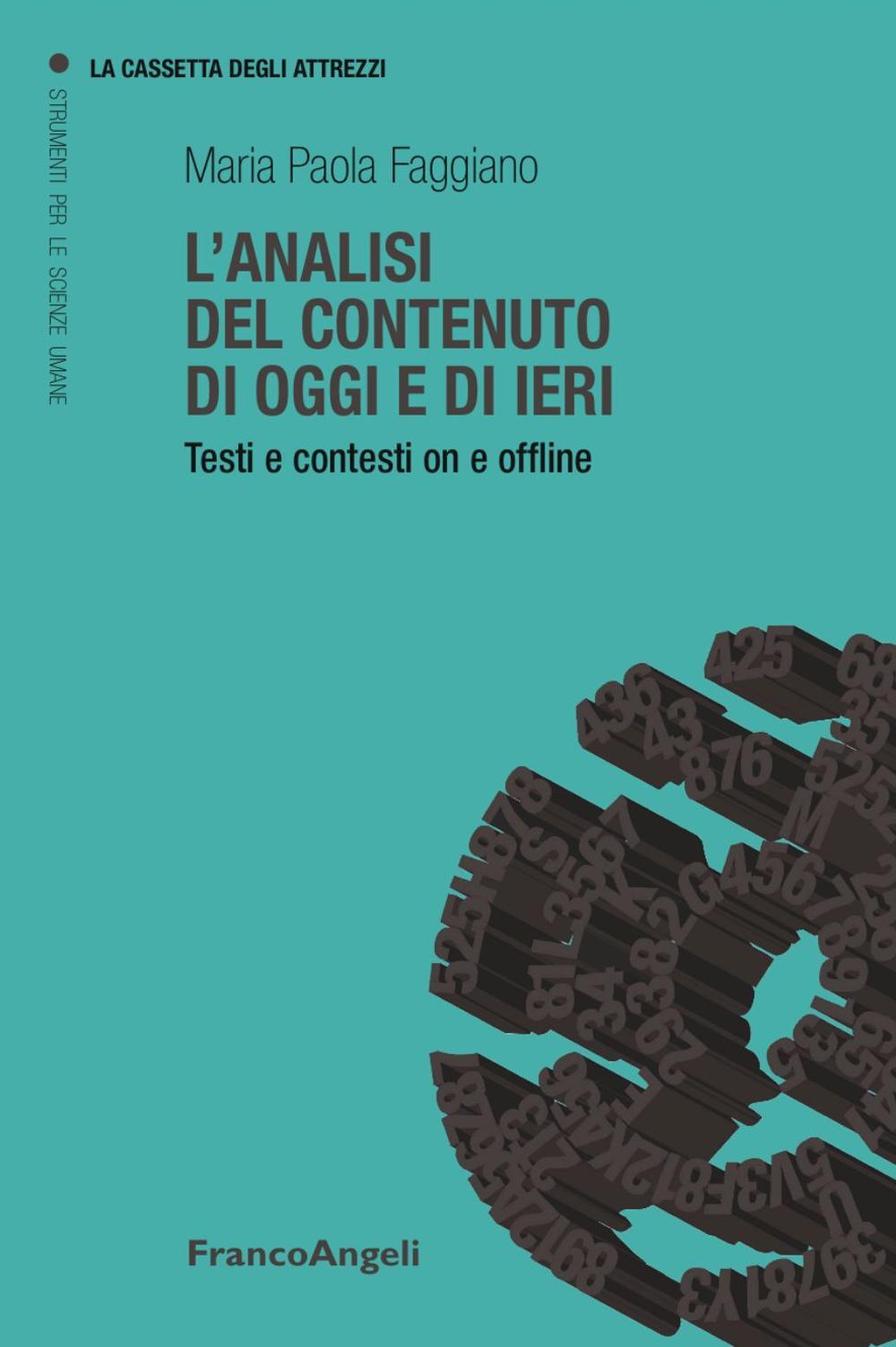 L'analisi del contenuto di oggi e di ieri. Testi e contesti on e offline