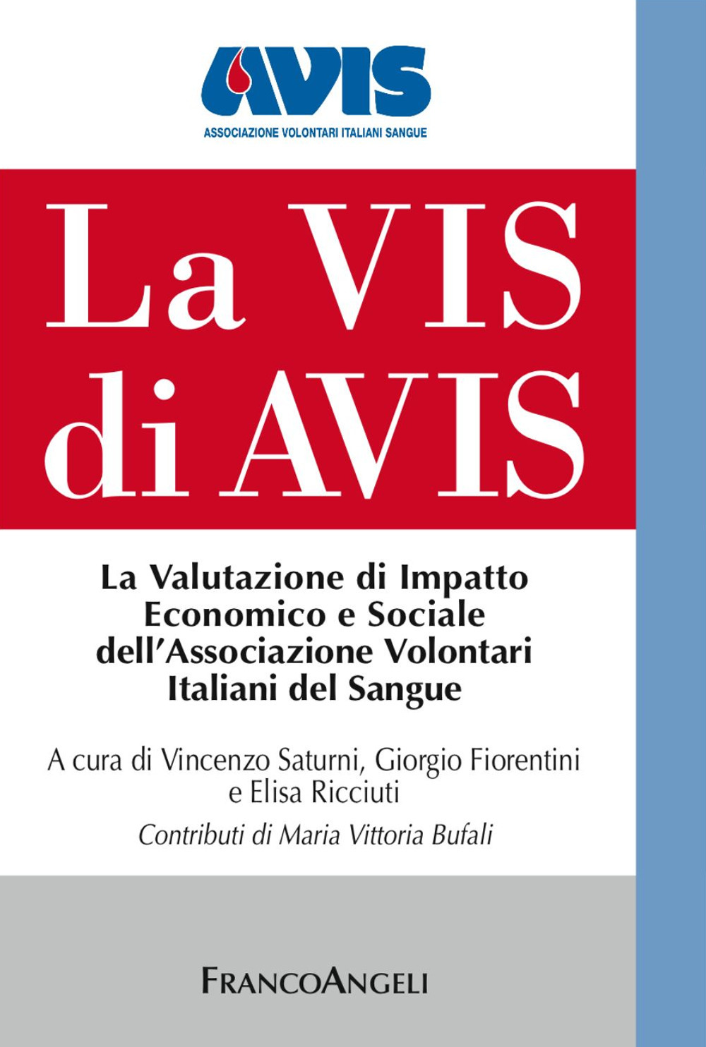 La Vis di Avis. La valutazione di impatto economico e sociale dell’Associazione Volontari Italiani del Sangue