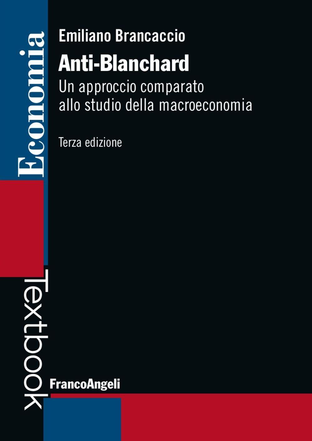 Anti-Blanchard. Un approccio comparato allo studio della macroeconomia