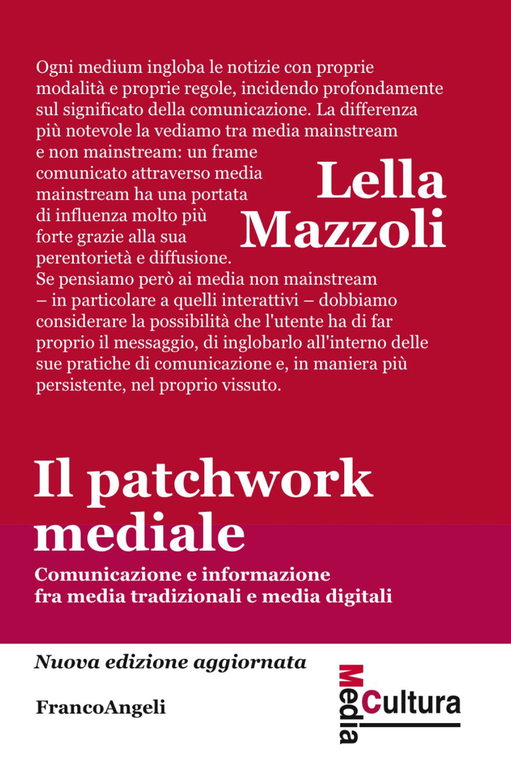 Il patchwork mediale. Comunicazione e informazione fra media tradizionali e media digitali