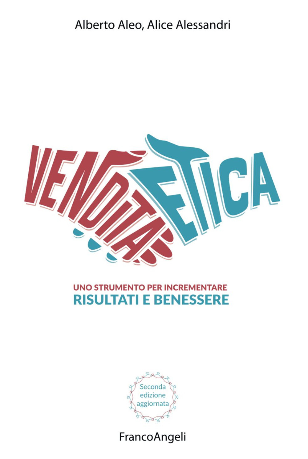 La vendita etica. Uno strumento per incrementare risultati e benessere