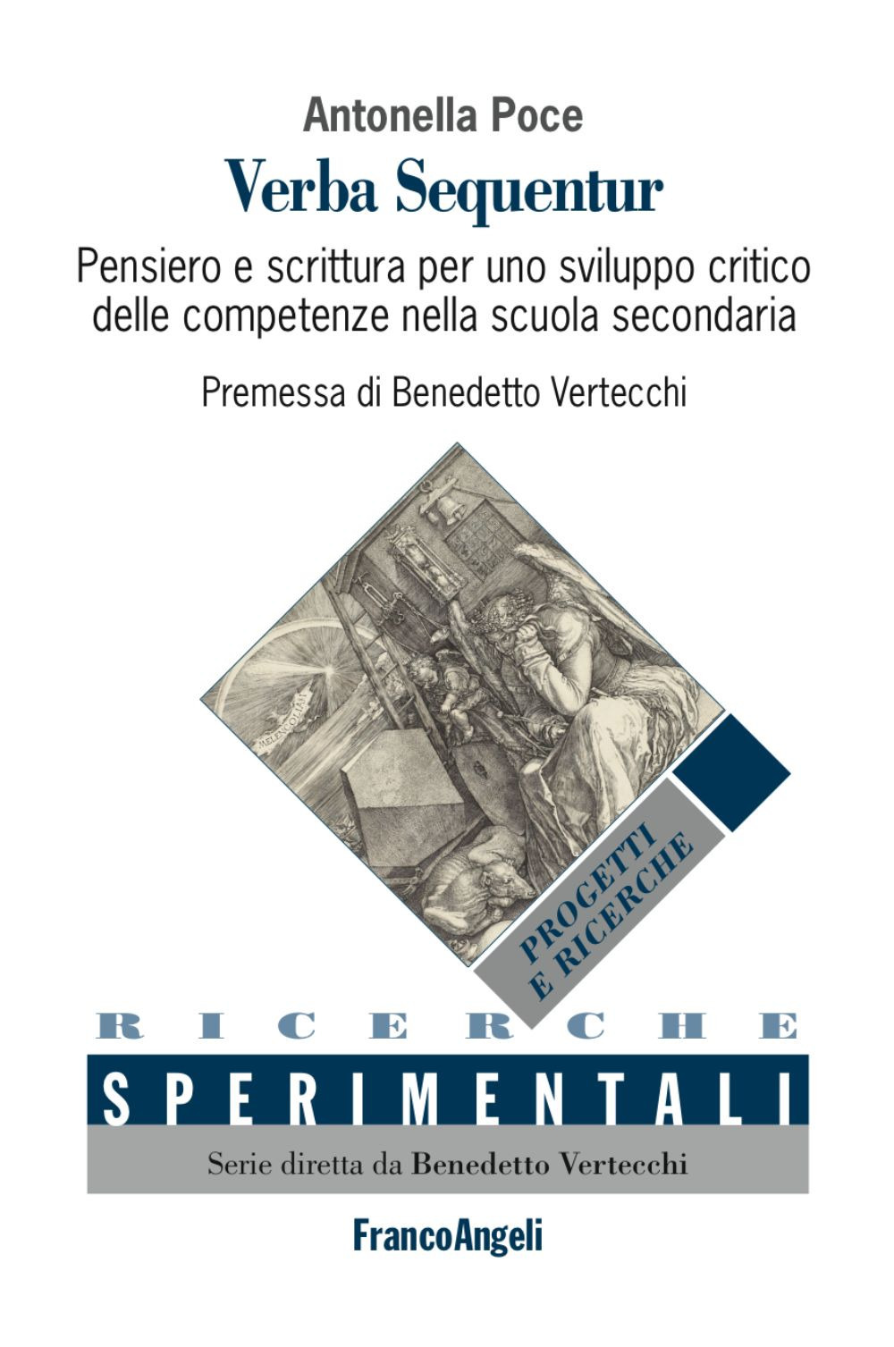 Verba sequentur. Pensiero e scrittura per uno sviluppo critico delle competenze nella scuola secondaria