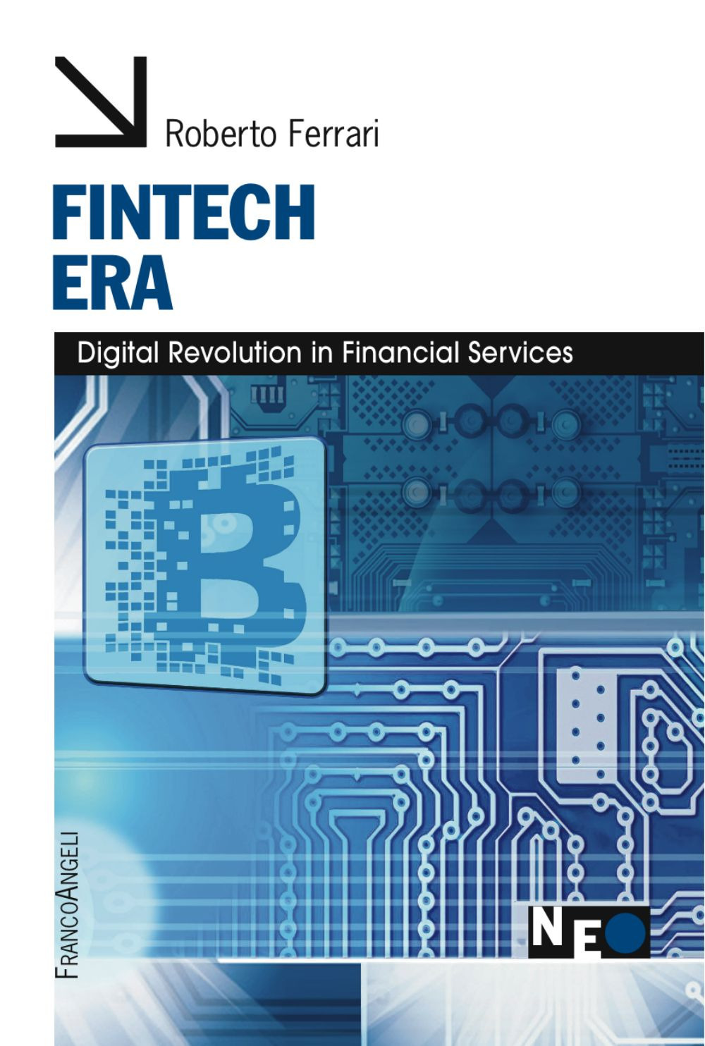 Fintech era. Digital revolution in financial services