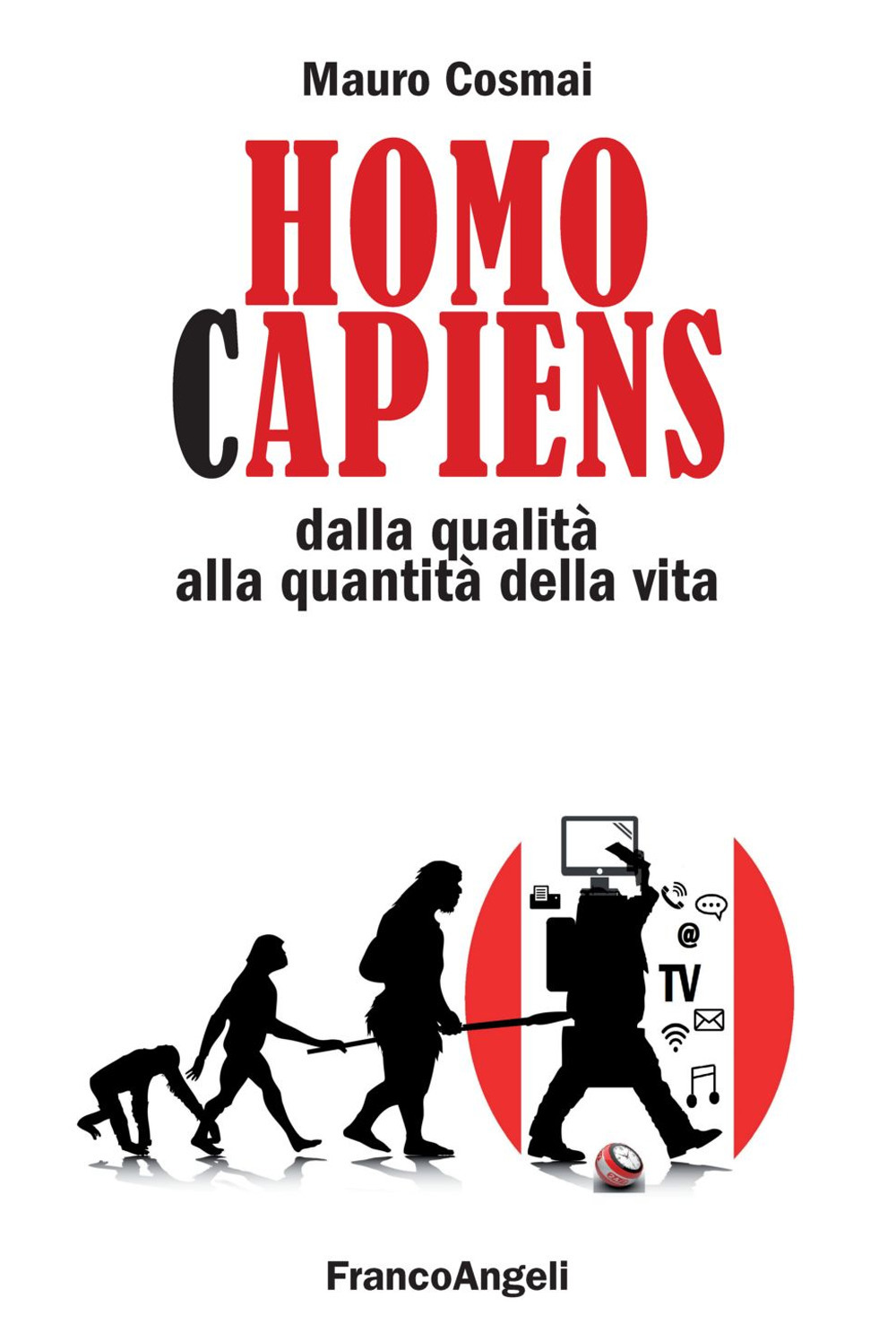 Homo capiens. Dalla qualità alla quantità della vita