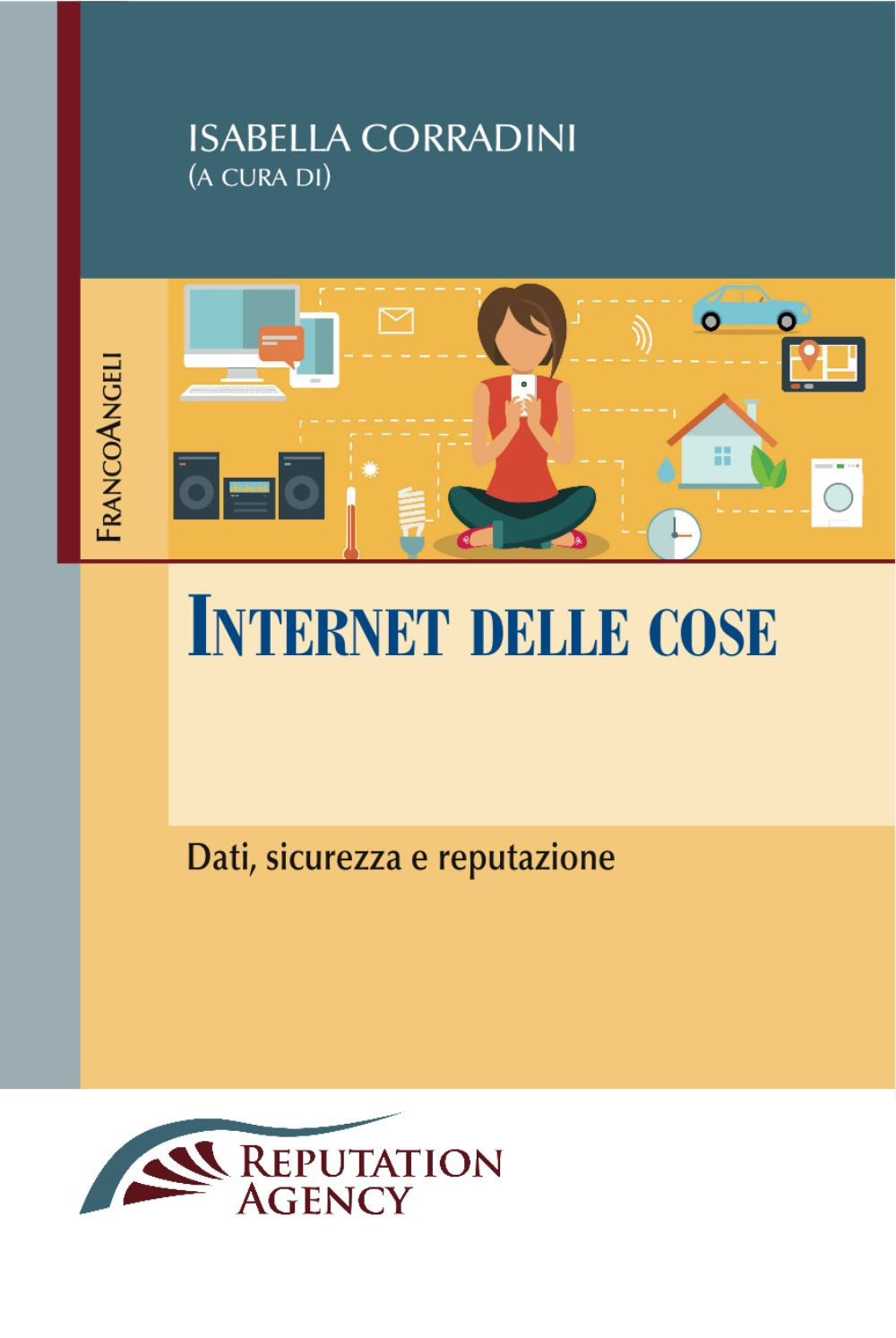Internet delle cose. Dati, sicurezza e reputazione