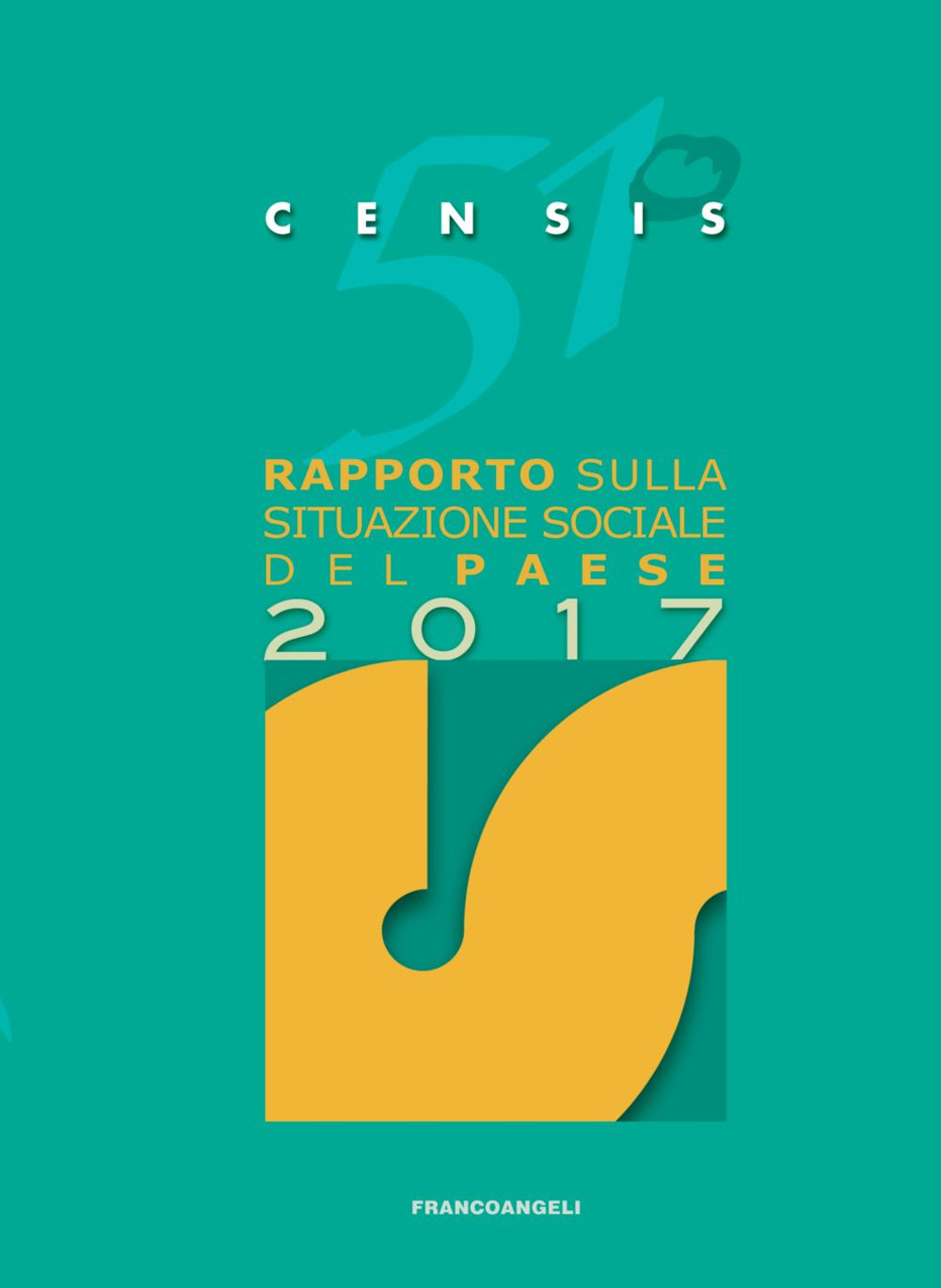 51º rapporto sulla situazione sociale del paese 2017