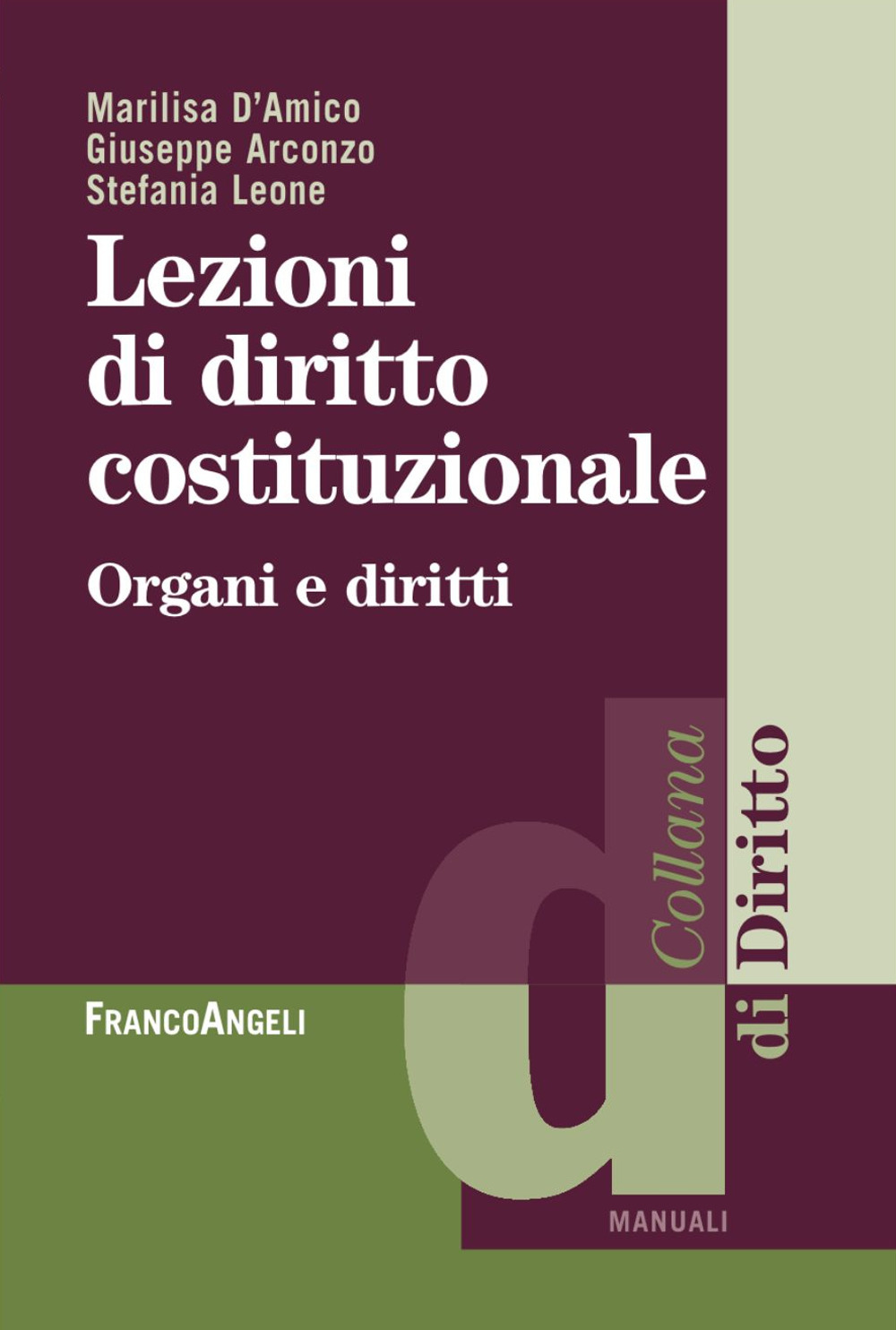 Lezioni di diritto costituzionale. Organi e diritti