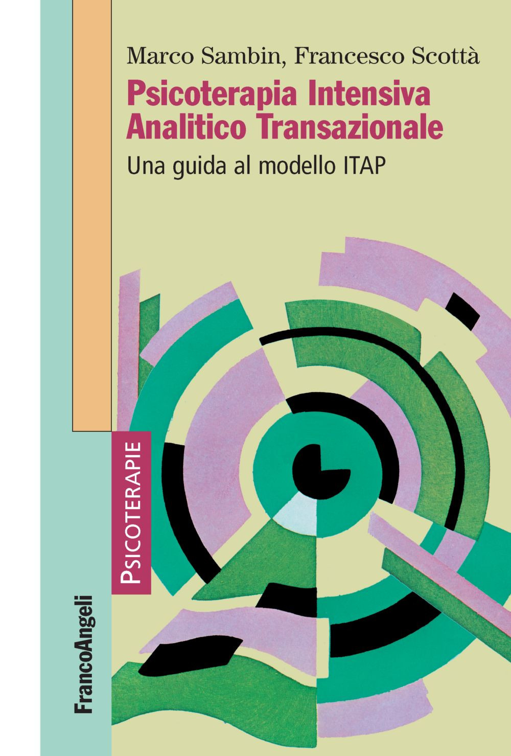 Psicoterapia Intensiva Analitico Transazionale. Una guida al modello ITAP