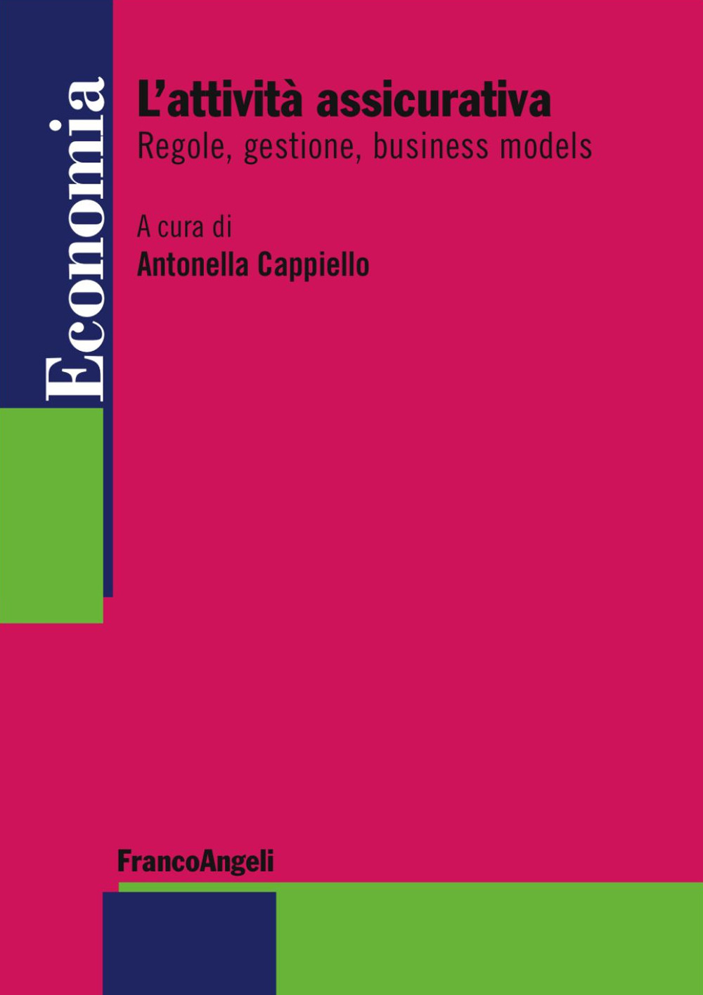 L'attività assicurativa. Regole, gestione, business models
