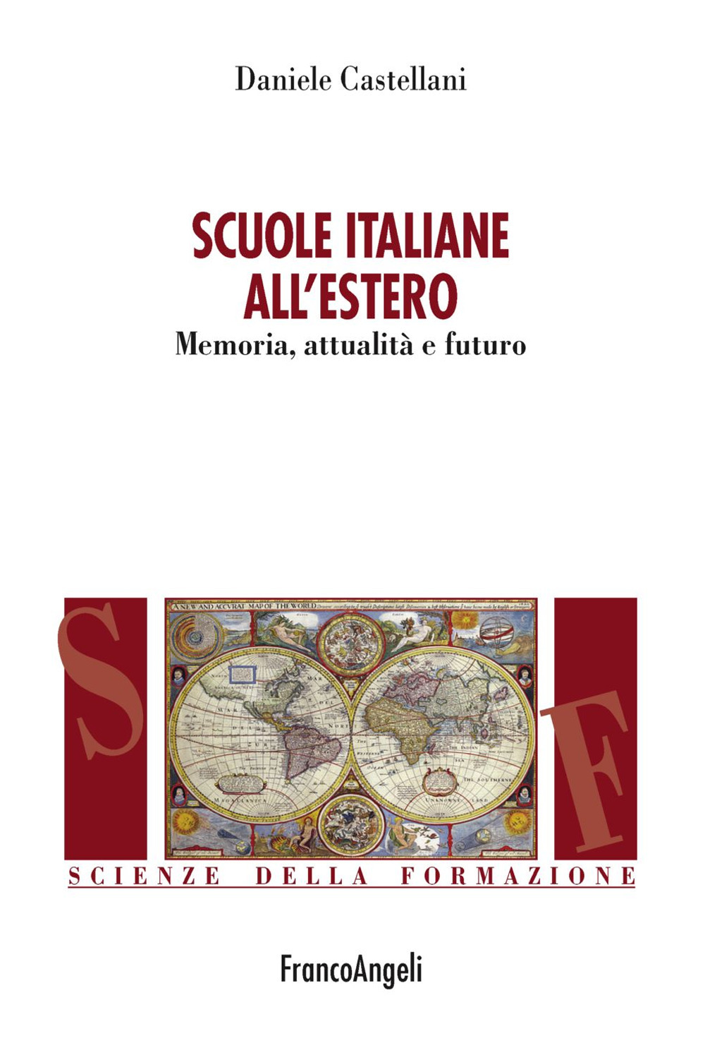 Scuole italiane all'estero. Memoria, attualità e futuro