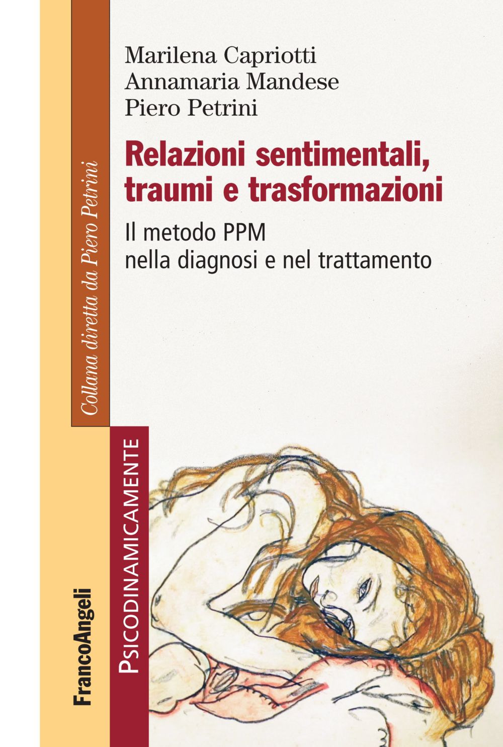 Relazioni sentimentali, traumi e trasformazioni. Il metodo PPM nella diagnosi e nel trattamento