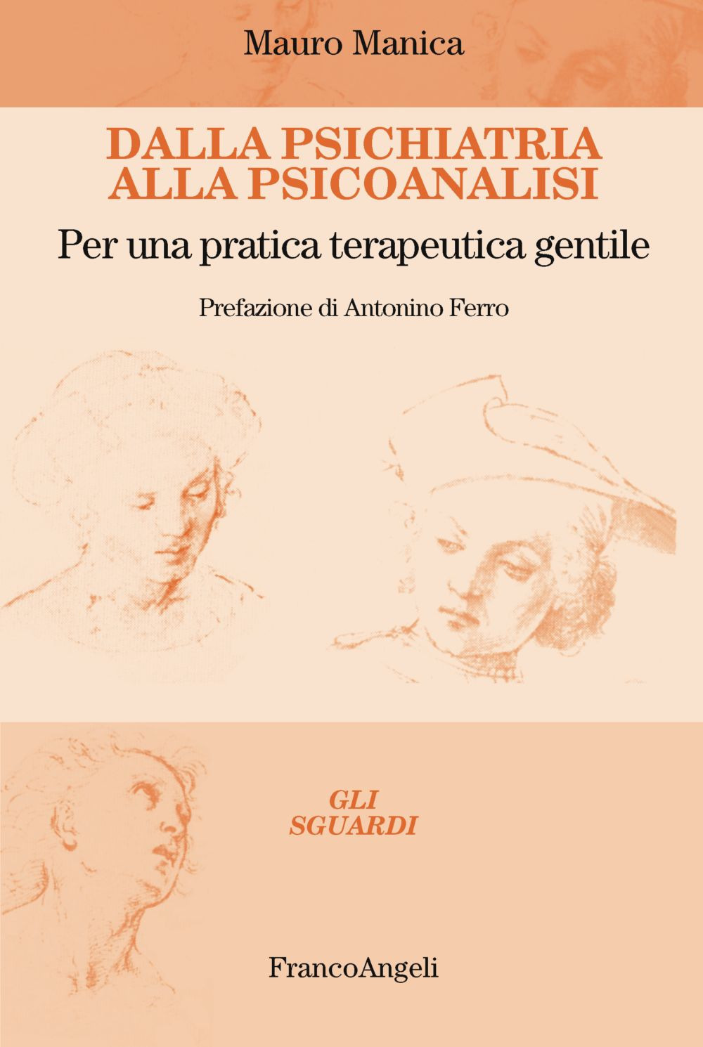 Dalla psichiatria alla psicoanalisi. Per una pratica terapeutica gentile
